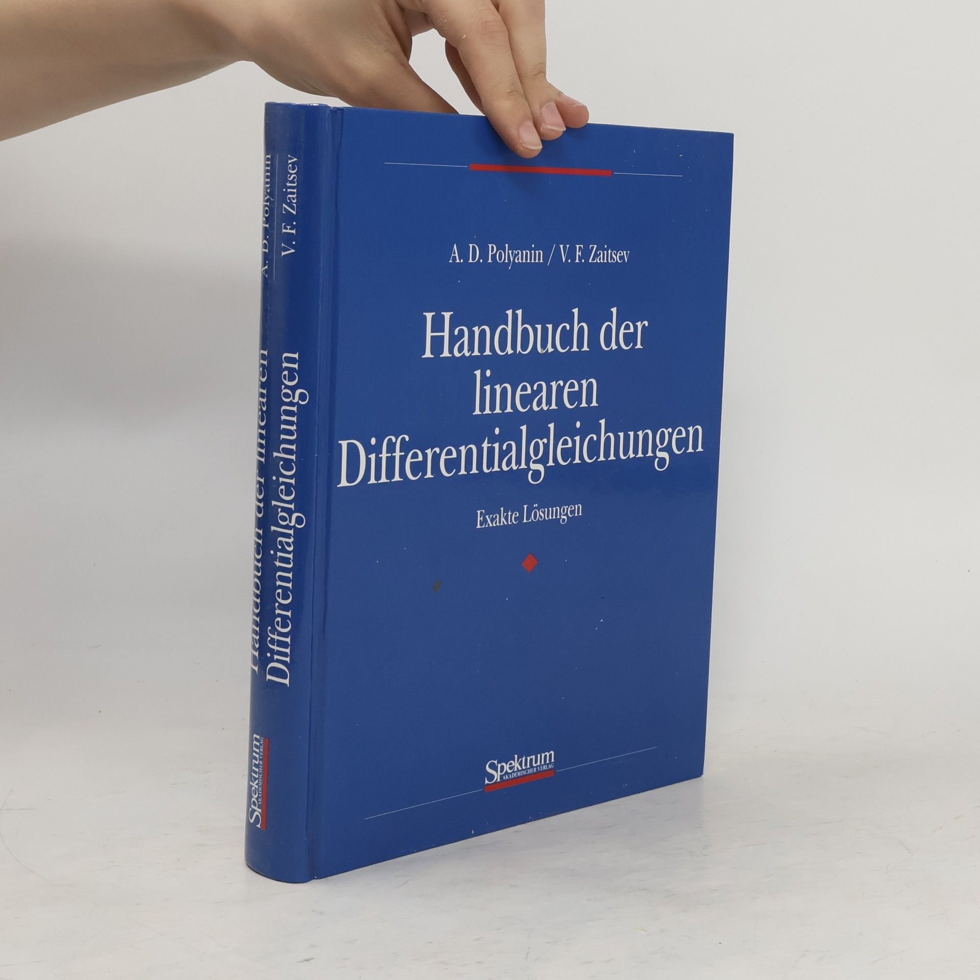 Andrej D. Poljanin Handbuch der linearen Differentialgleichungen