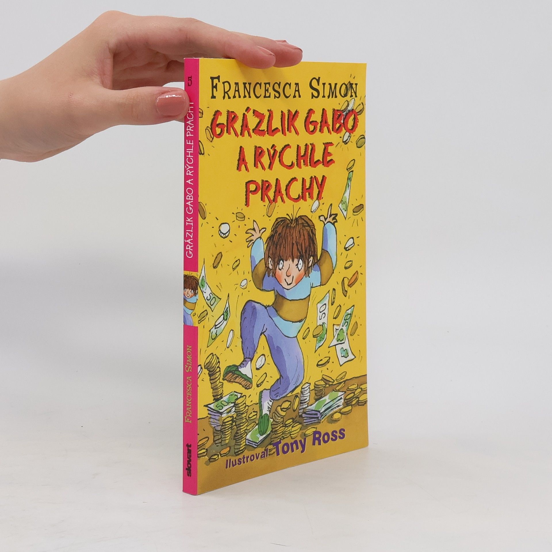 Francesca Simon Grázlik Gabo a rýchle prachy