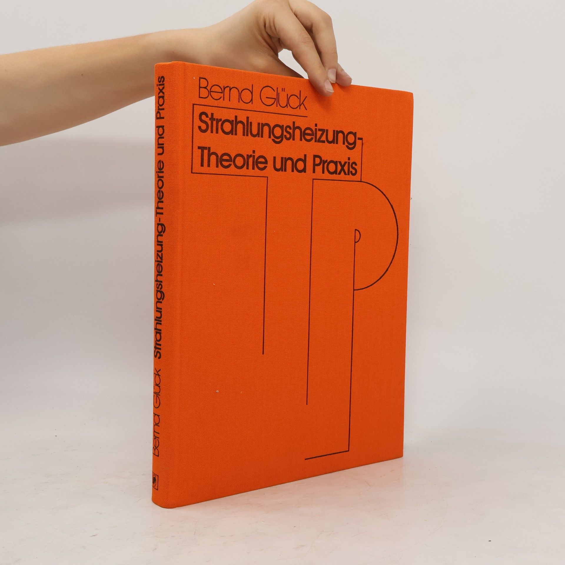 Bernd Glück Strahlungsheizung - Theorie und Praxis