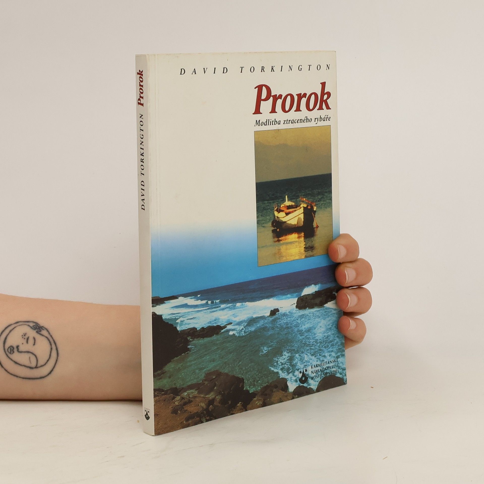 David Torkington Prorok. Modlitba ztraceného rybáře