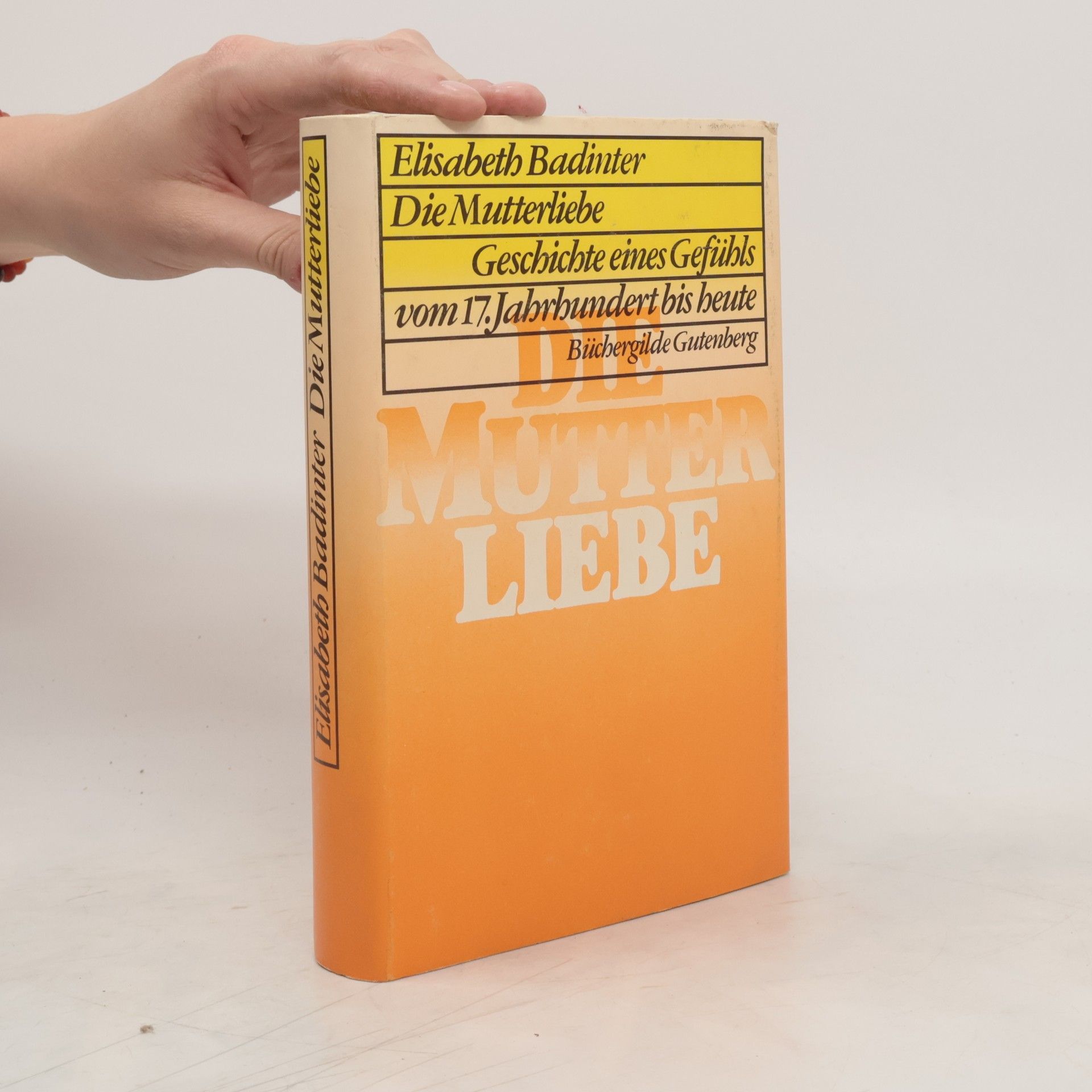 Élisabeth Badinter Die Mutterliebe