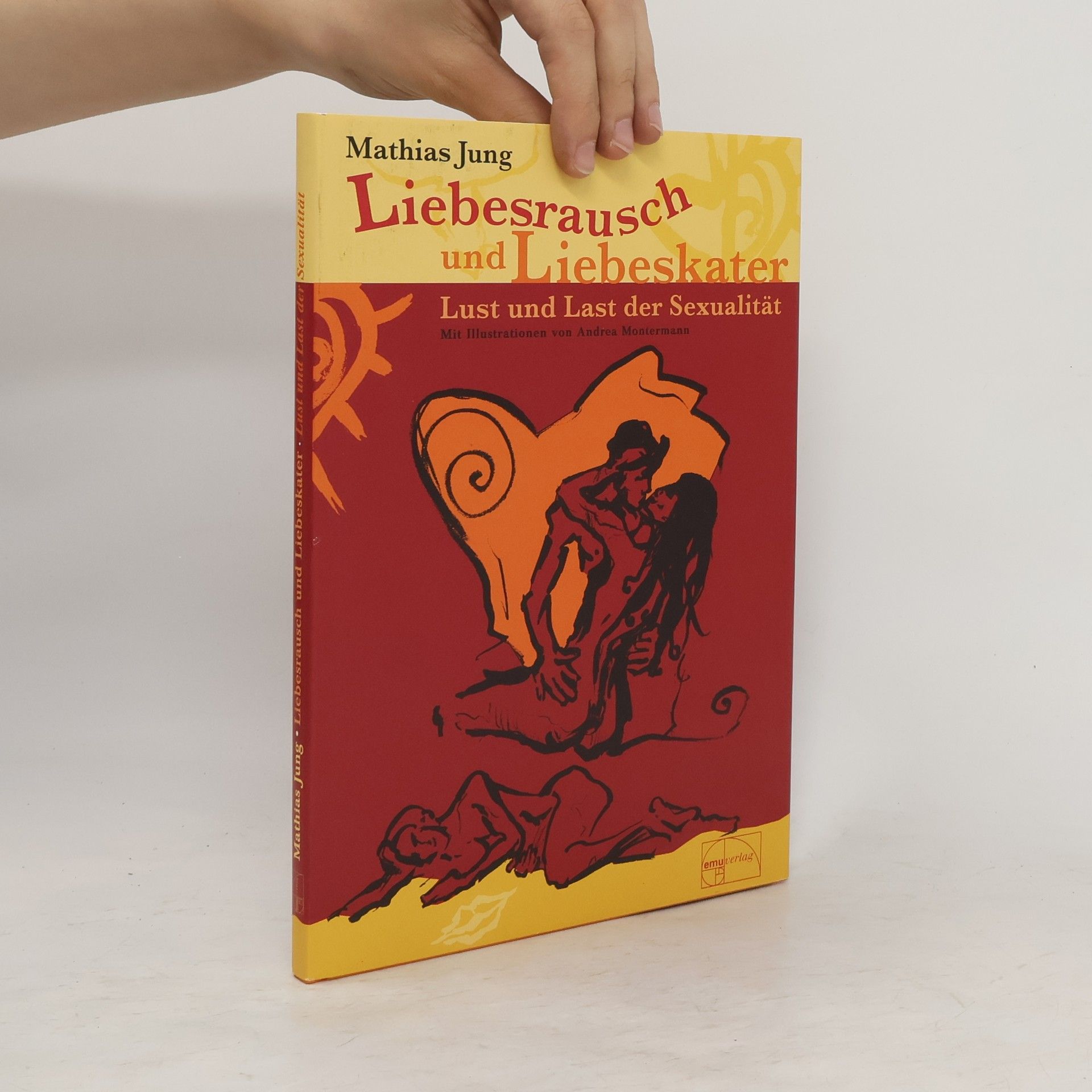 Mathias Jung Liebesrausch und Liebeskater