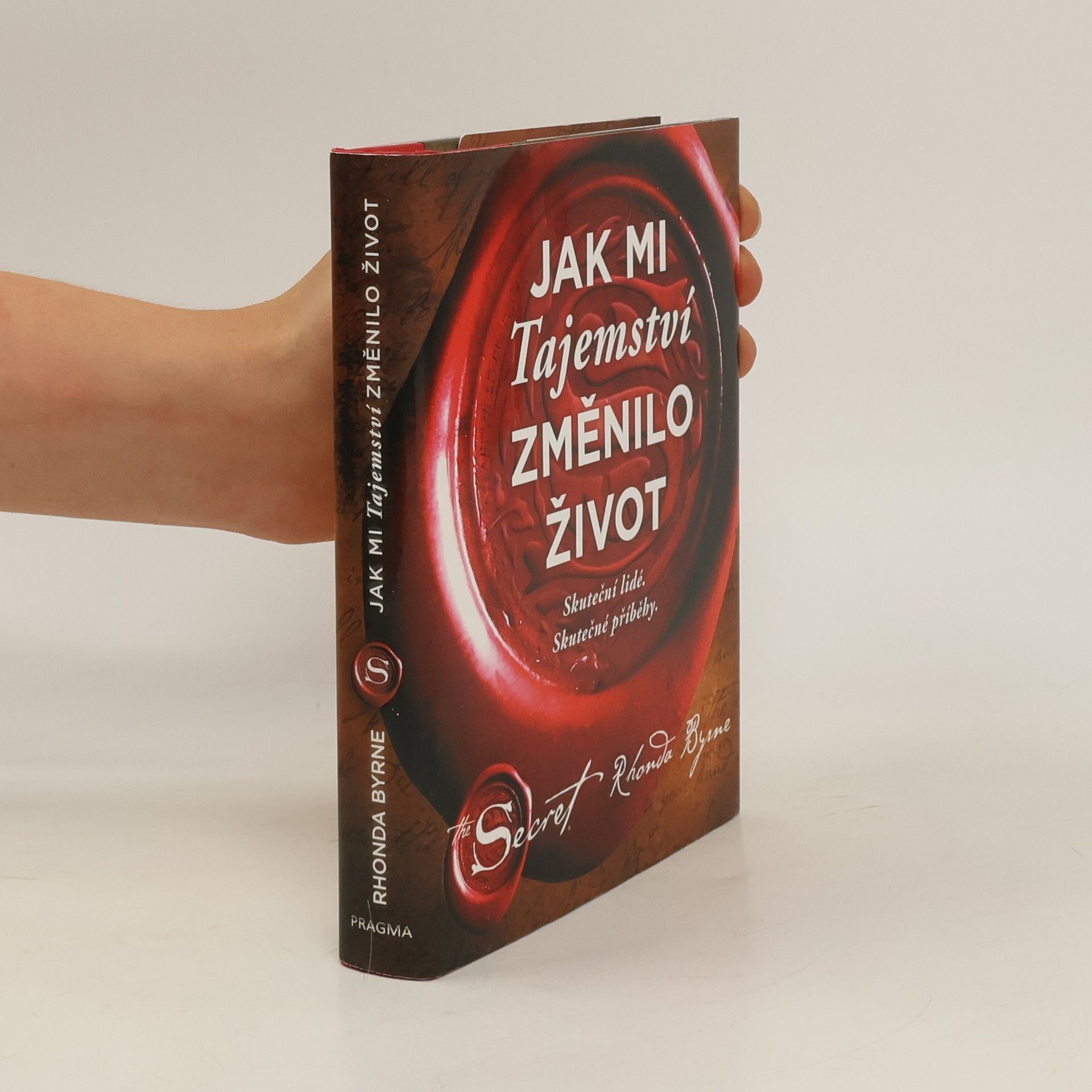 Rhonda Byrne Jak mi Tajemství změnilo život