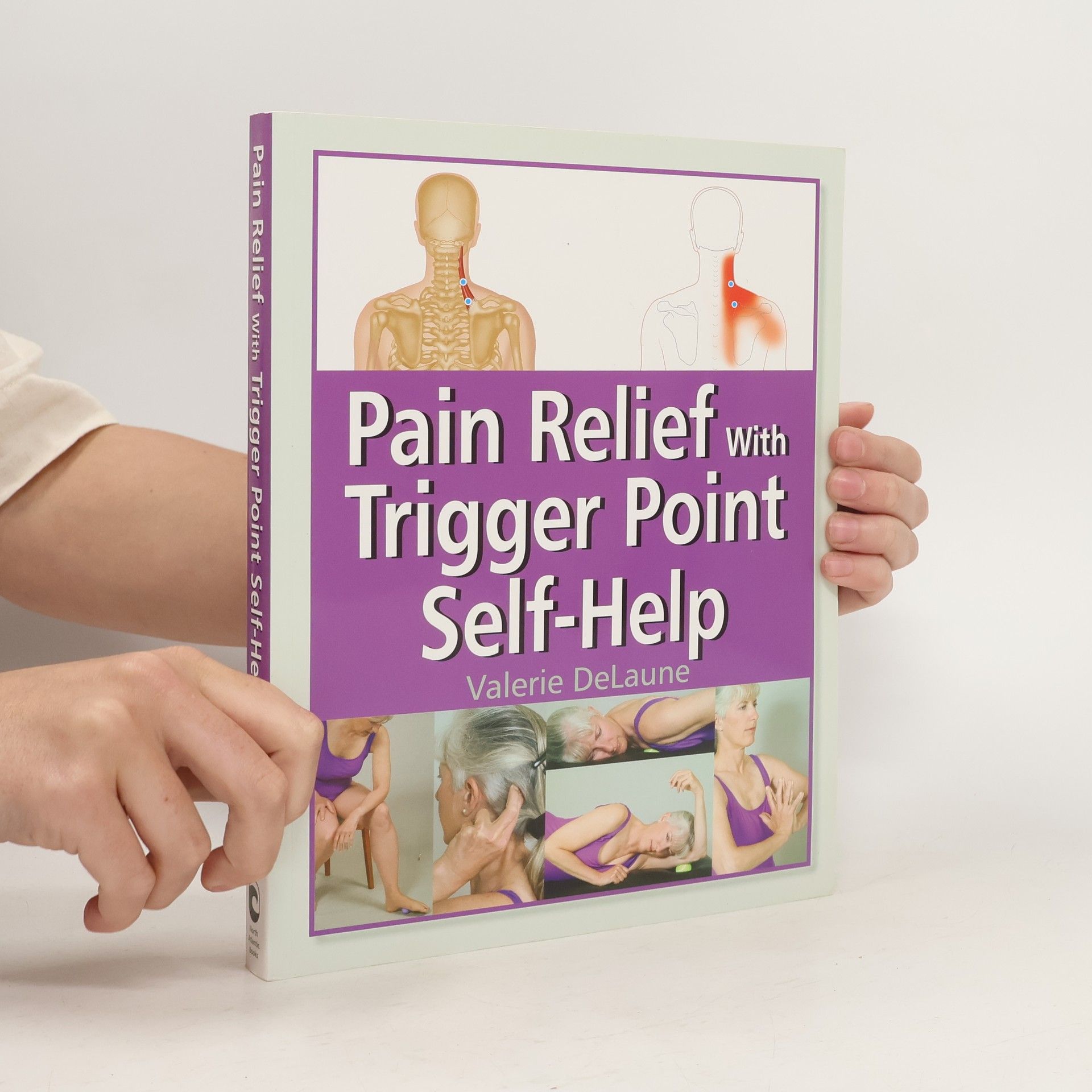 Valerie DeLaune Pain Relief With Trigger Point Self-Help