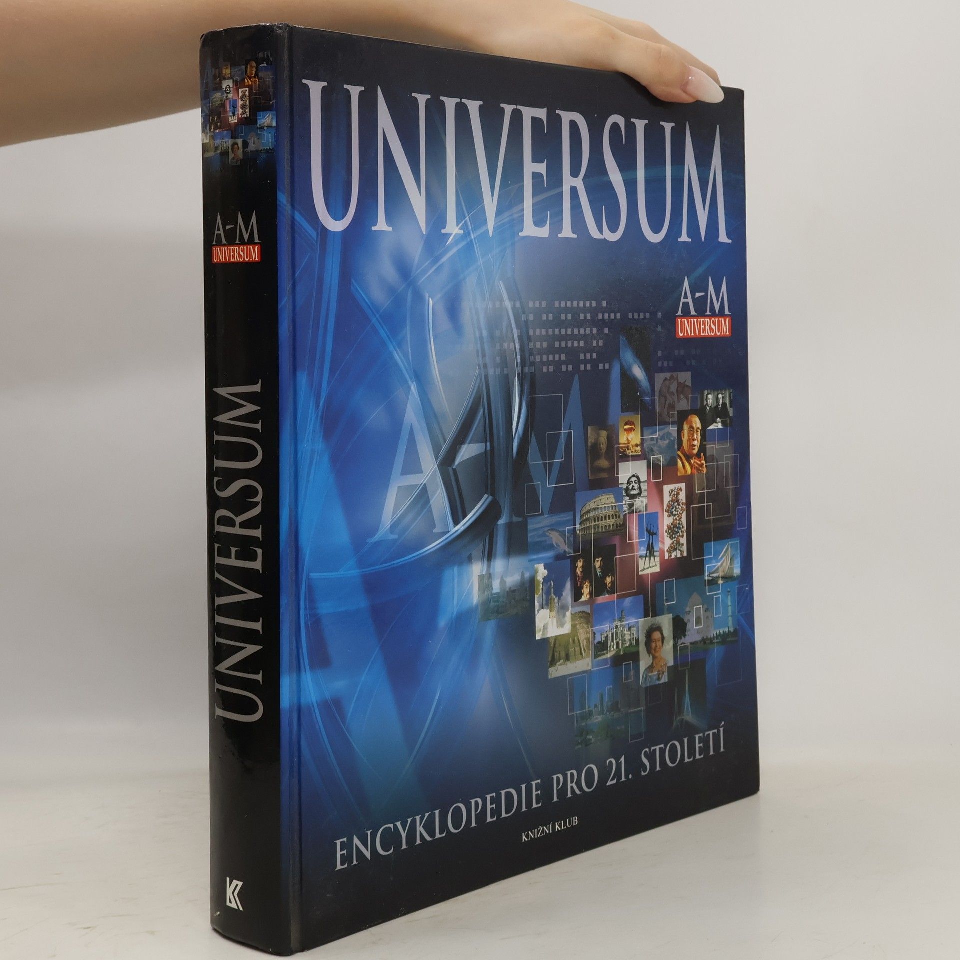 Autorenkollektiv Universum A-M : Encyklopedie pro 21. století