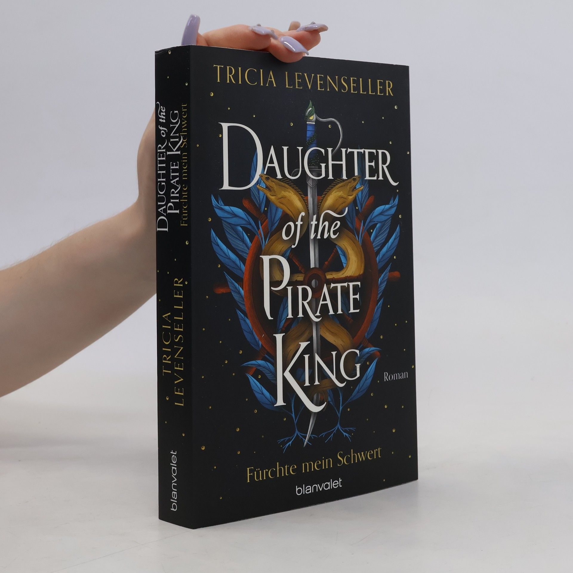 Tricia Levenseller Daughter of the Pirate King - Fürchte mein Schwert / Pirate Queen Saga Bd.1