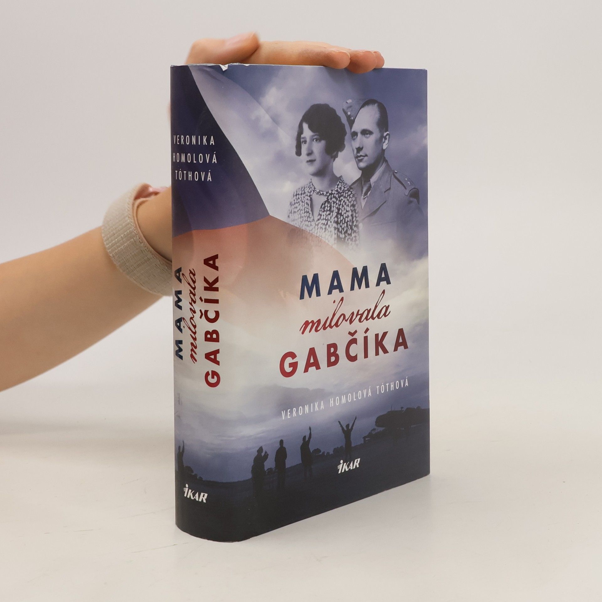 Veronika Homolová Tóthová Mama milovala Gabčíka