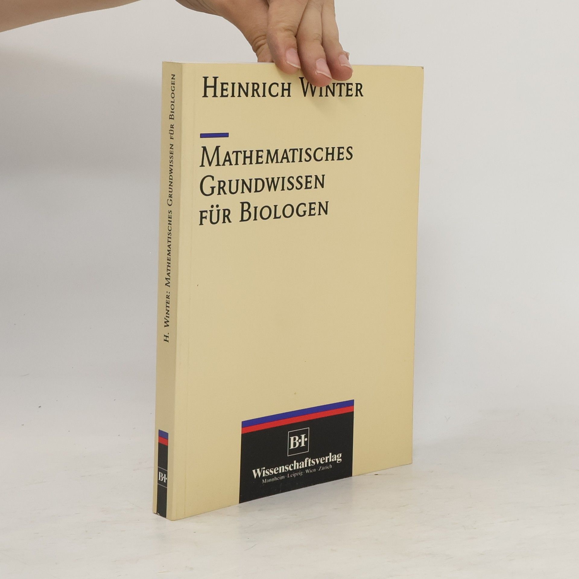 Heinrich Winter Mathematisches Grundwissen für Biologen