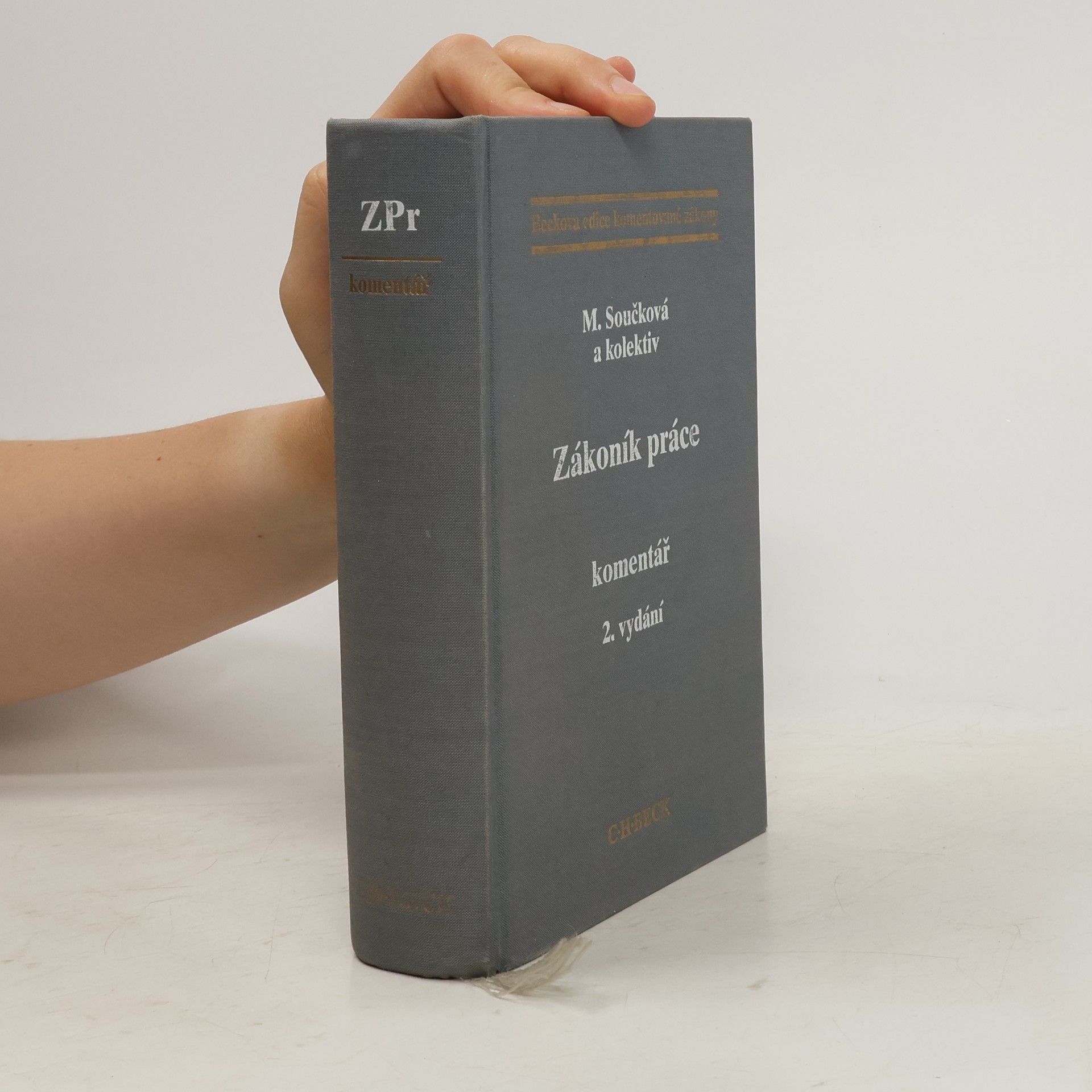 Marie Součková Zákoník práce: Komentář : 2. vydání