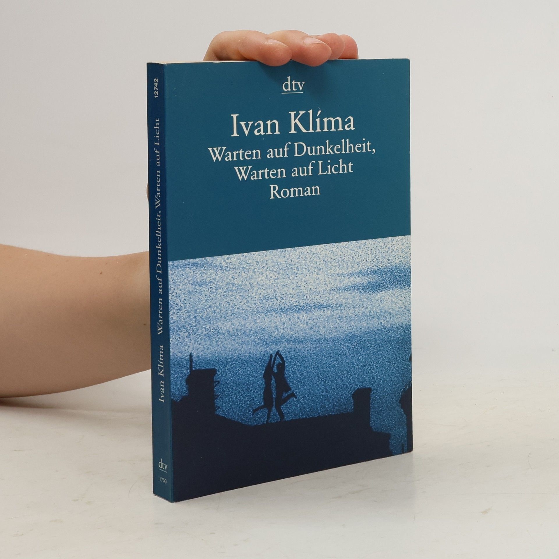 Ivan Klíma Warten auf Dunkelheit, warten auf Licht