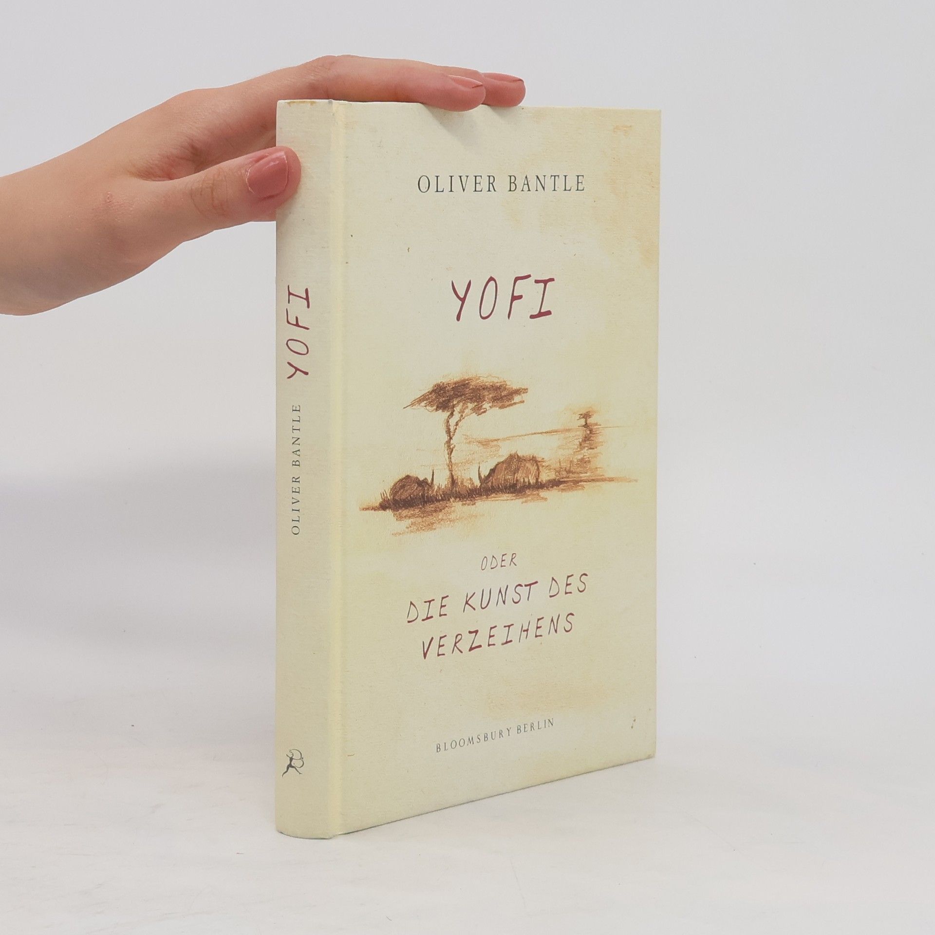 Oliver Bantle Yofi oder die Kunst des Verzeihens