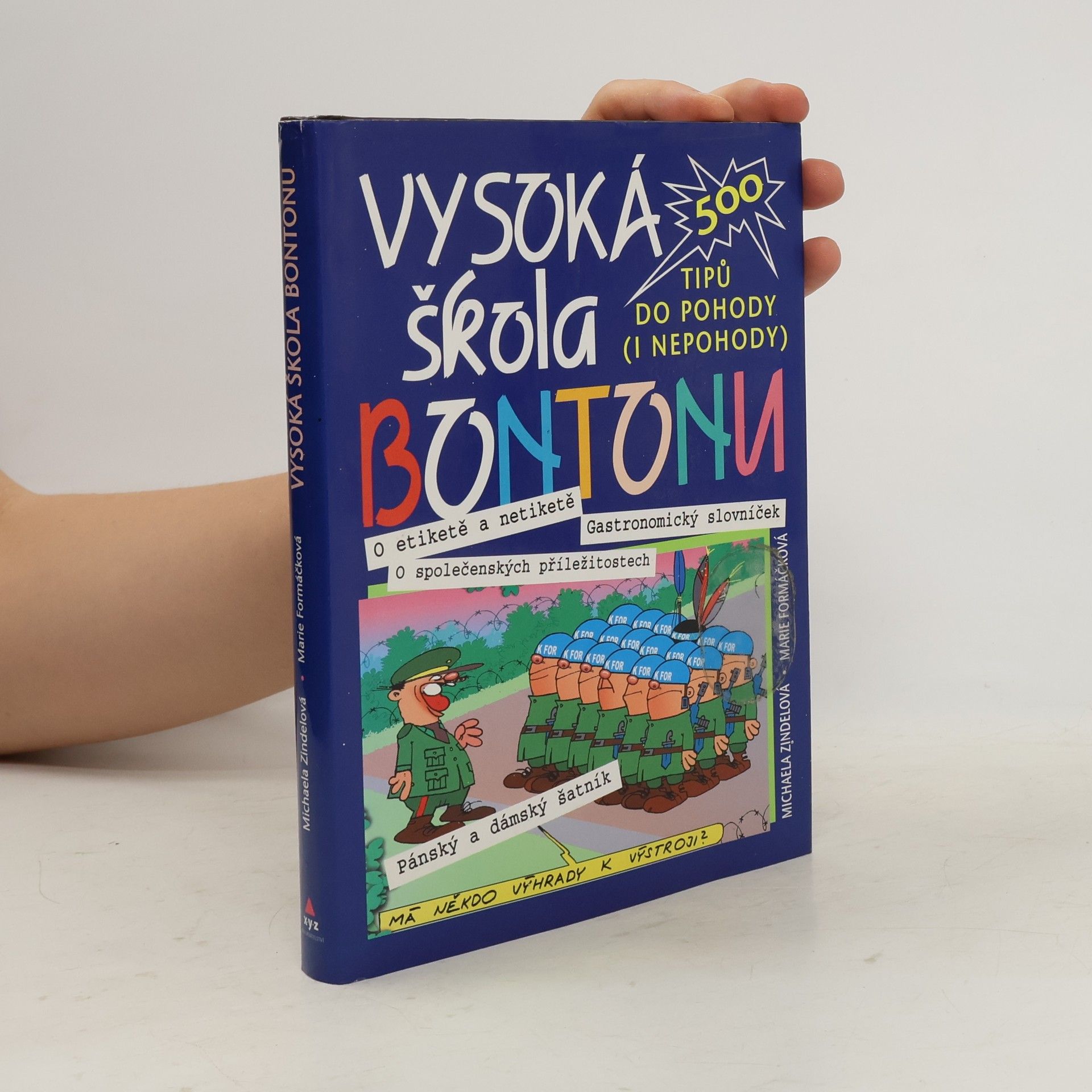 Marie Formačková Vysoká škola bontonu : 500 tipů do pohody (i nepohody)