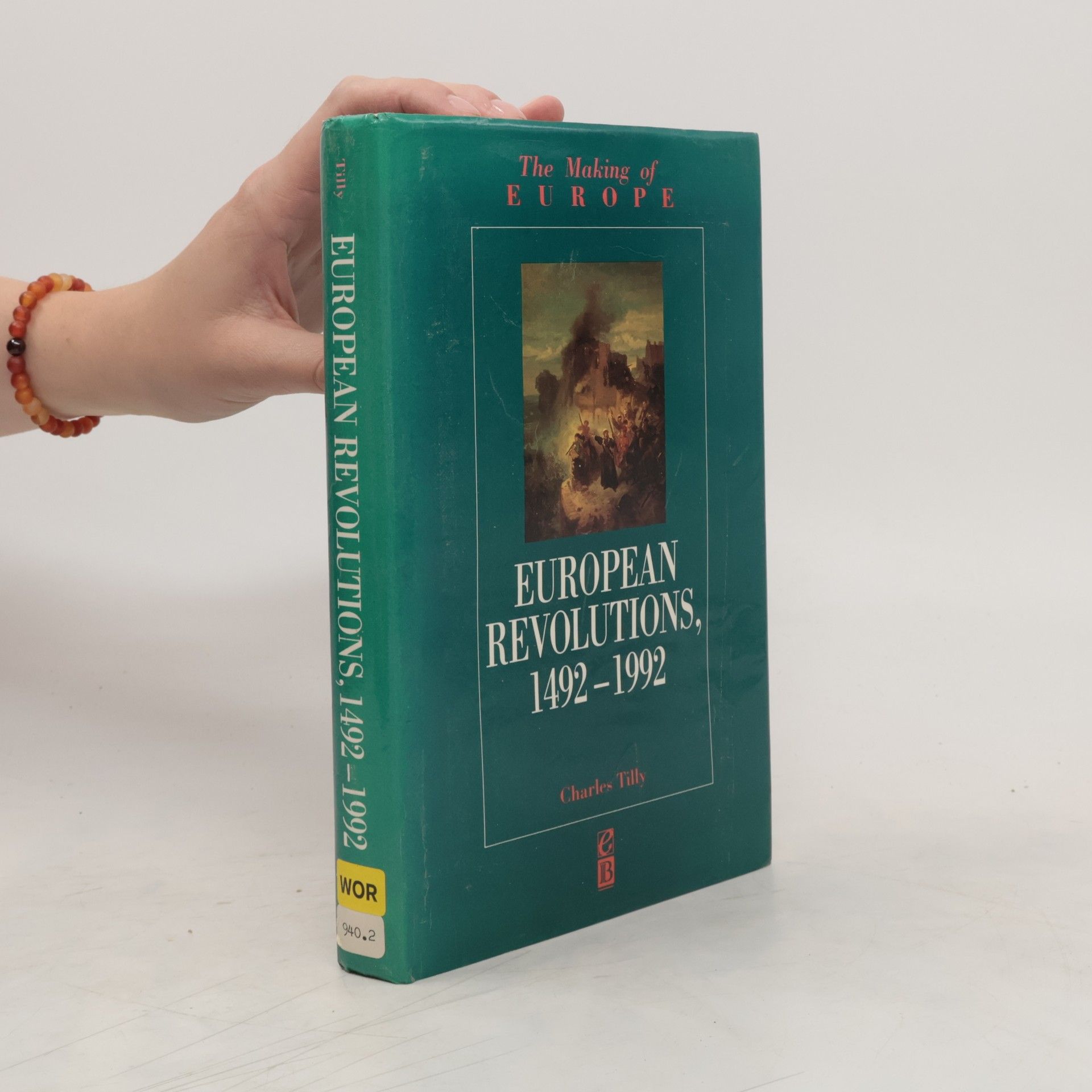 Charles Tilly European Revolutions 1492-1992