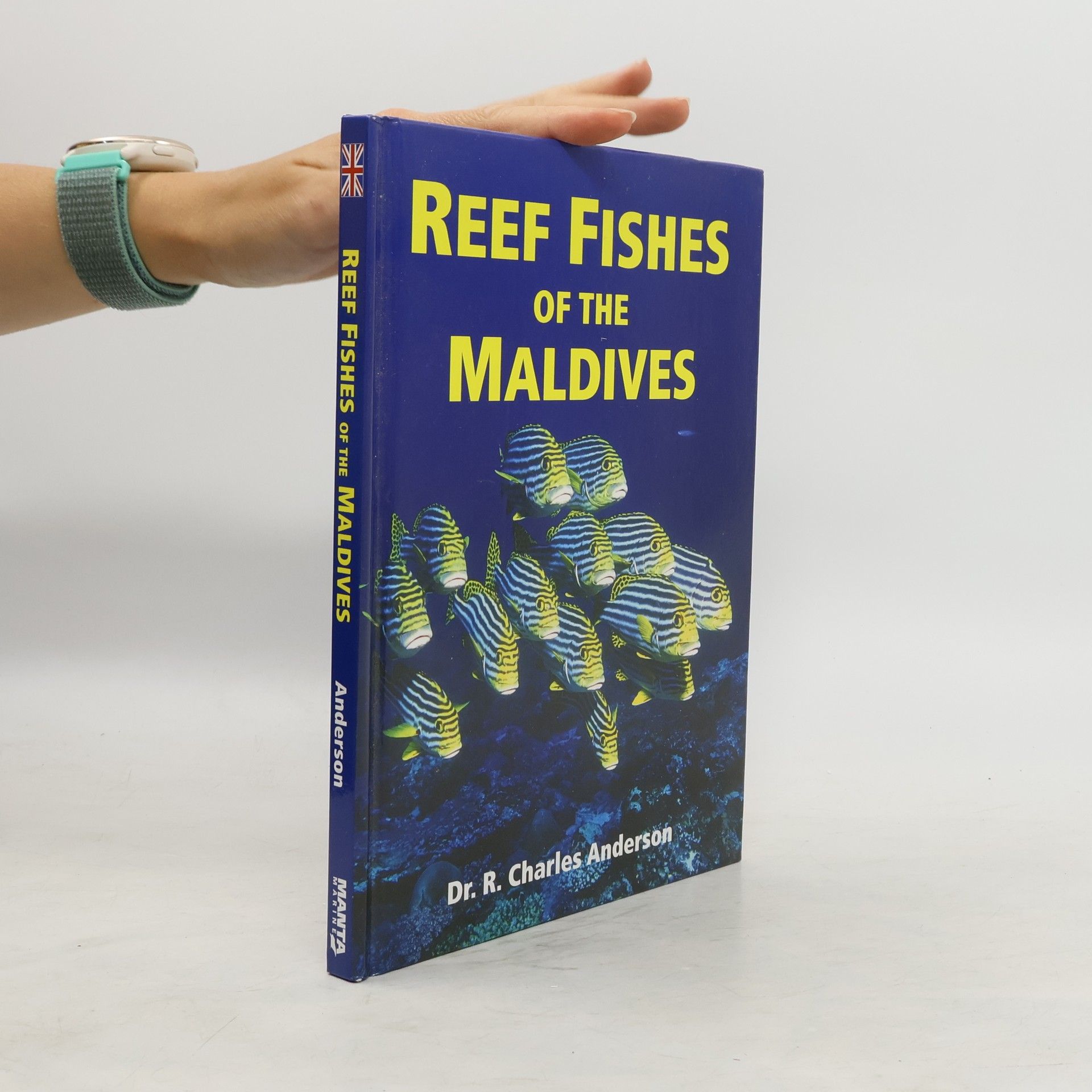 R. Charles Anderson Reef Fishes of the Maldives