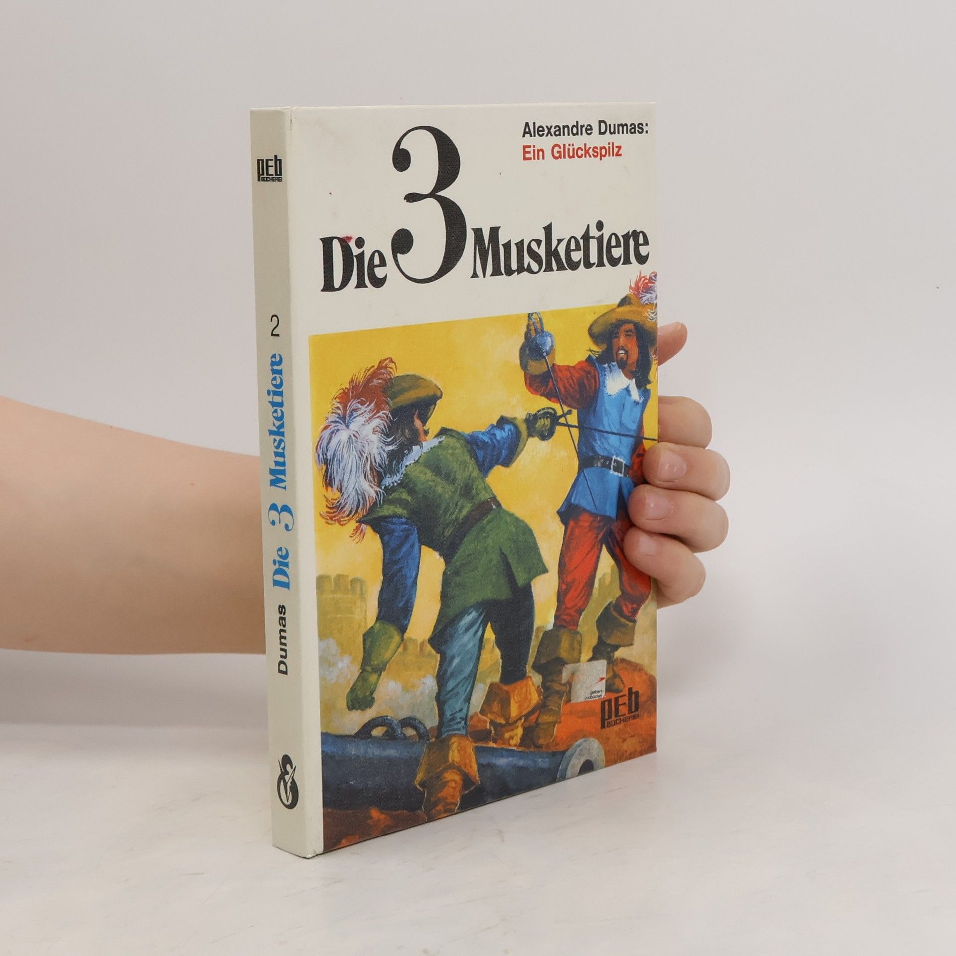 Alexandre Dumas starší Die 3 Musketiere
