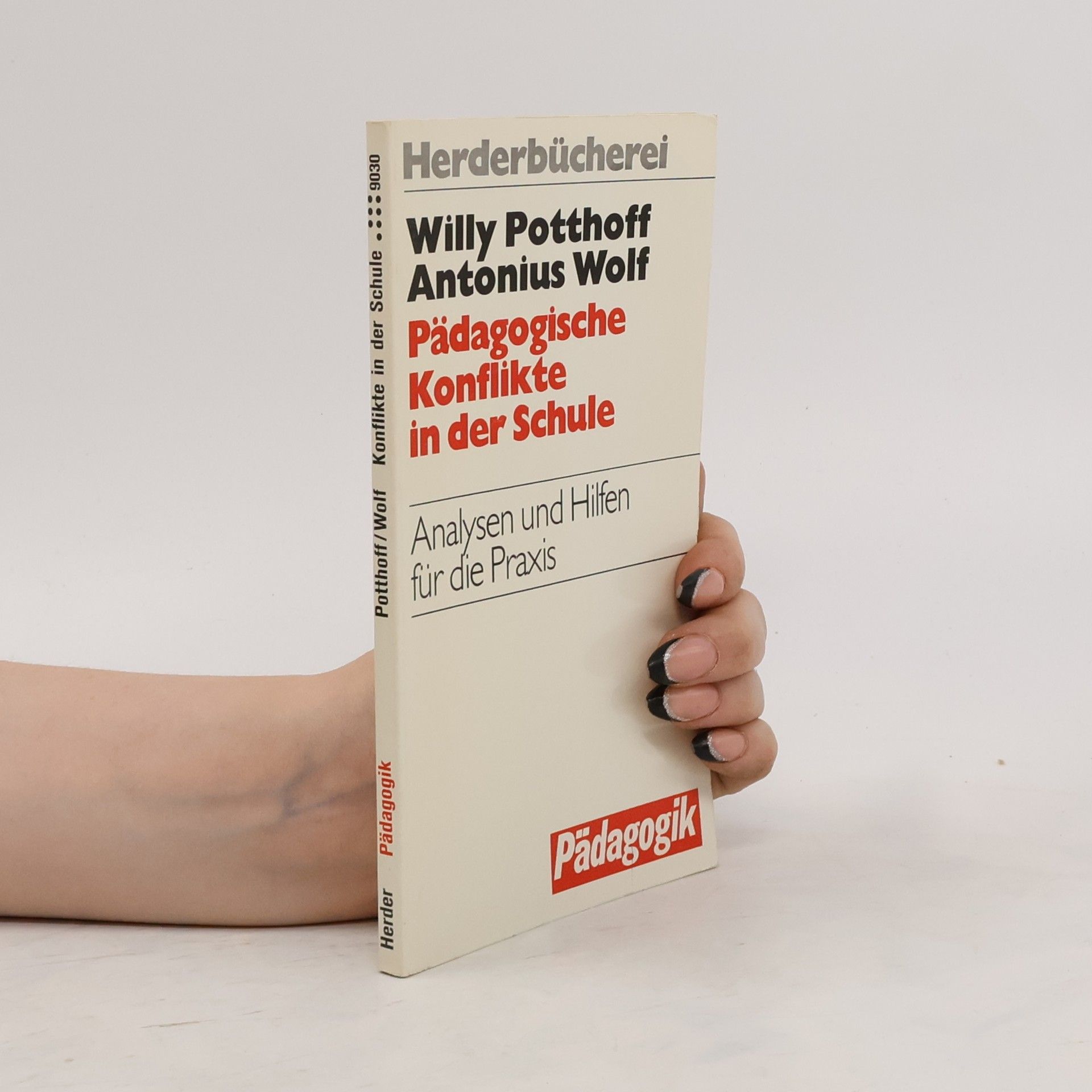Willy Potthoff Pädagogische Konflikte in der Schule