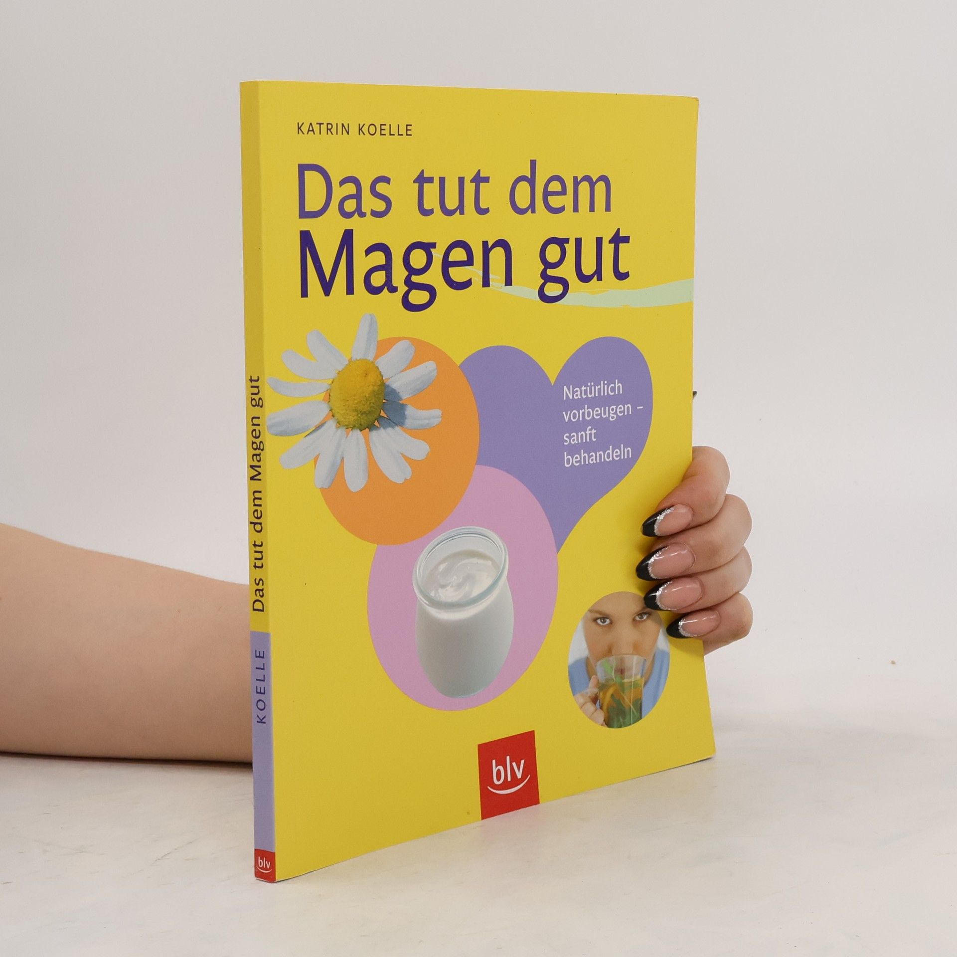 Katrin Koelle Das tut dem Magen gut