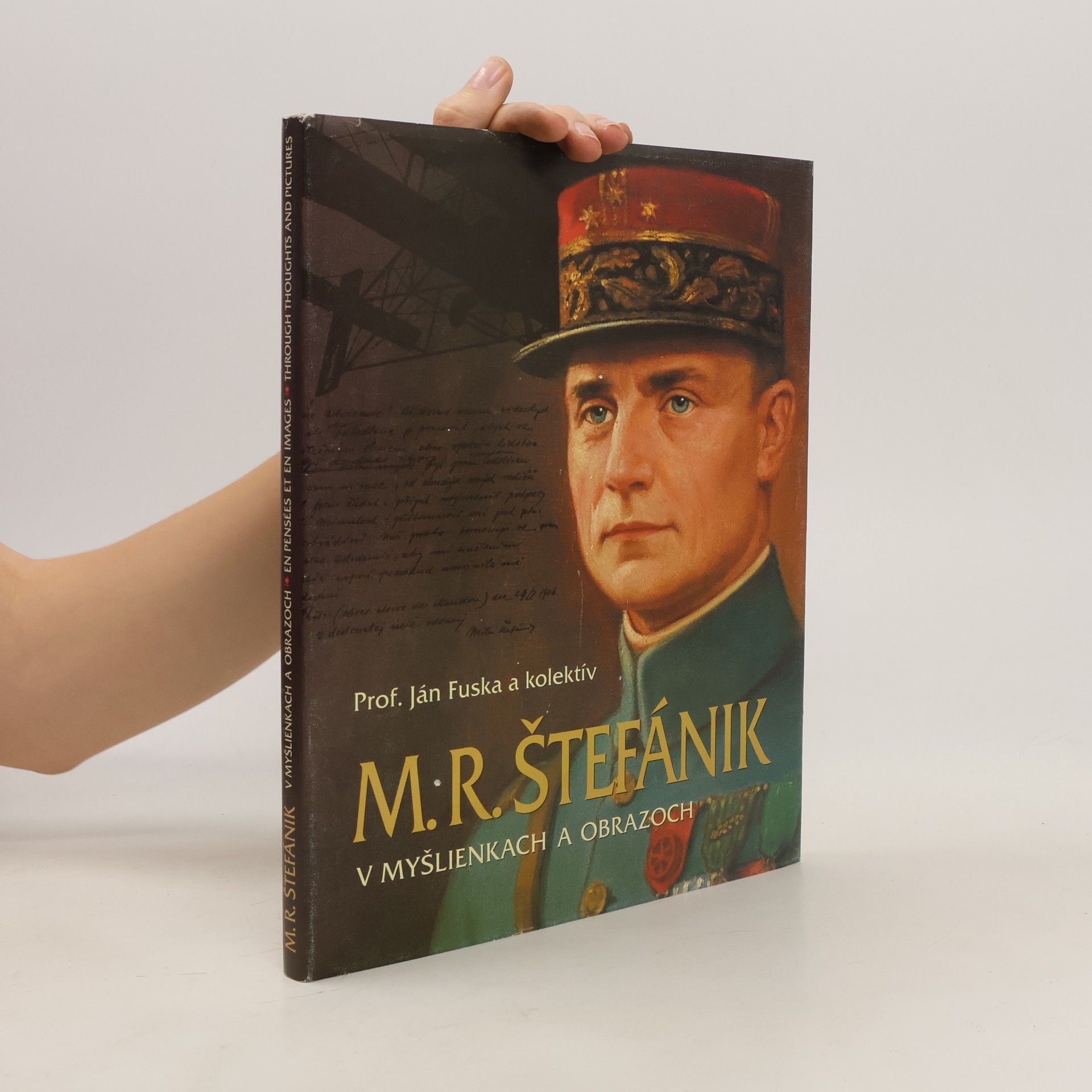 Ján Fuska M.R. Štefánik v myšlienkach a obrazoch