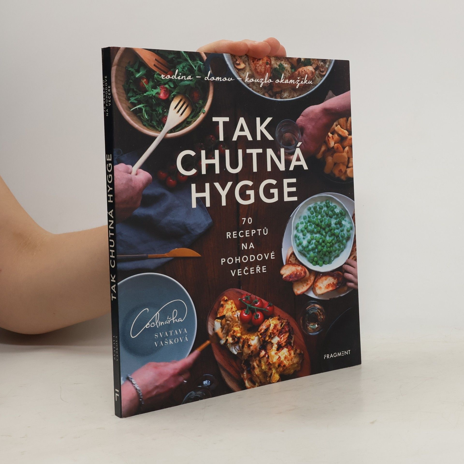 Svatava Vašková Tak chutná hygge : 70 receptů na pohodové večeře