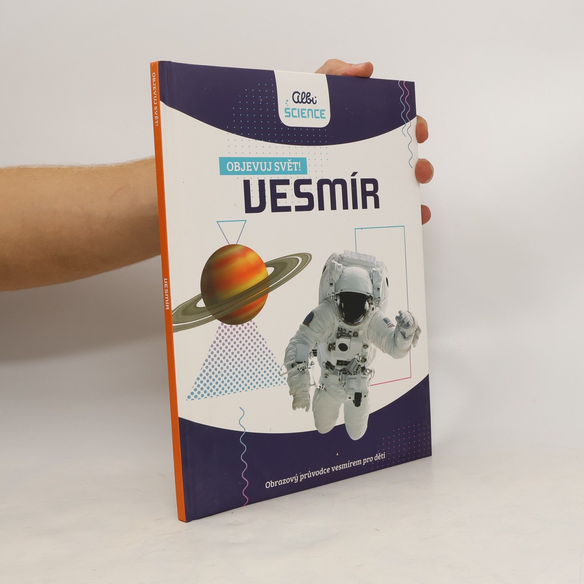kolektiv Obrazový průvodce vzdáleným vesmírem Objevuj svět! - Vesmír