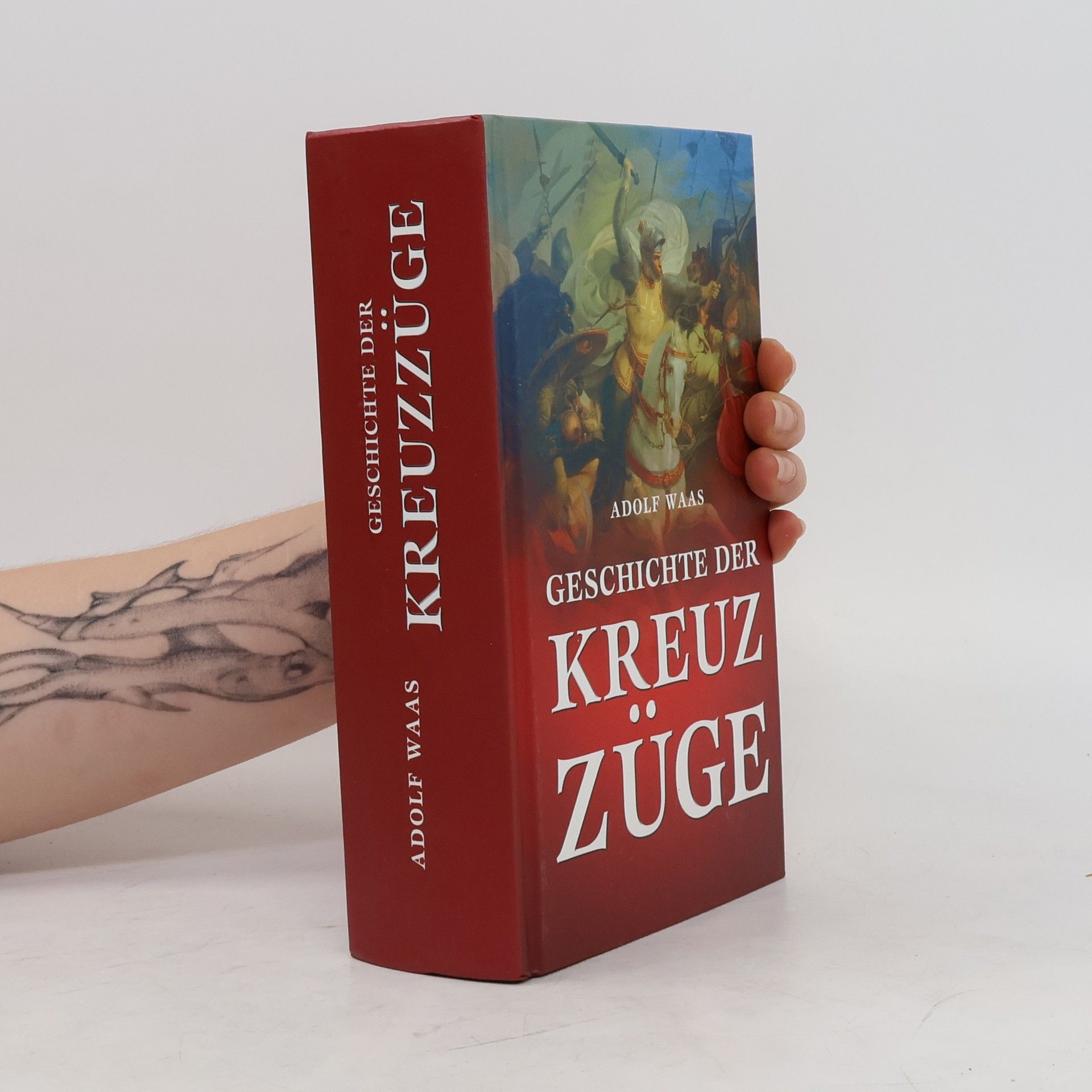 Adolf Waas Geschichte der Kreuzzüge