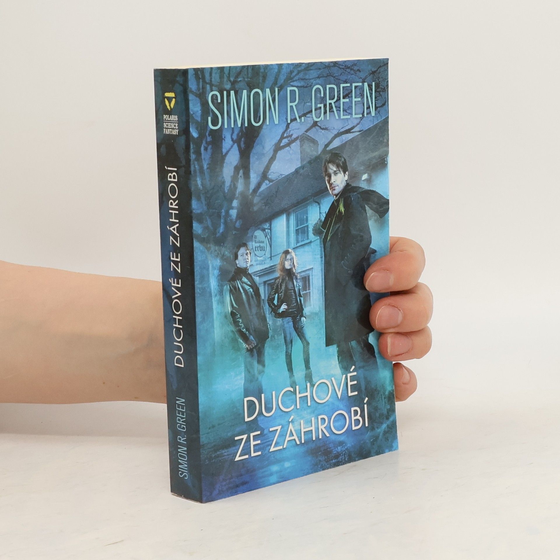 Simon R. Green Duchové ze záhrobí
