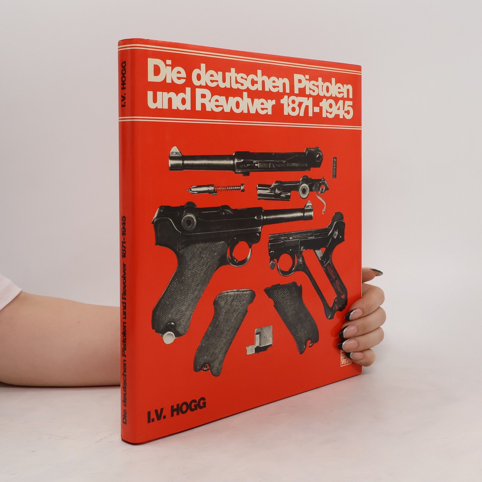 Ian Hogg Die deutschen Pistolen und Revolver