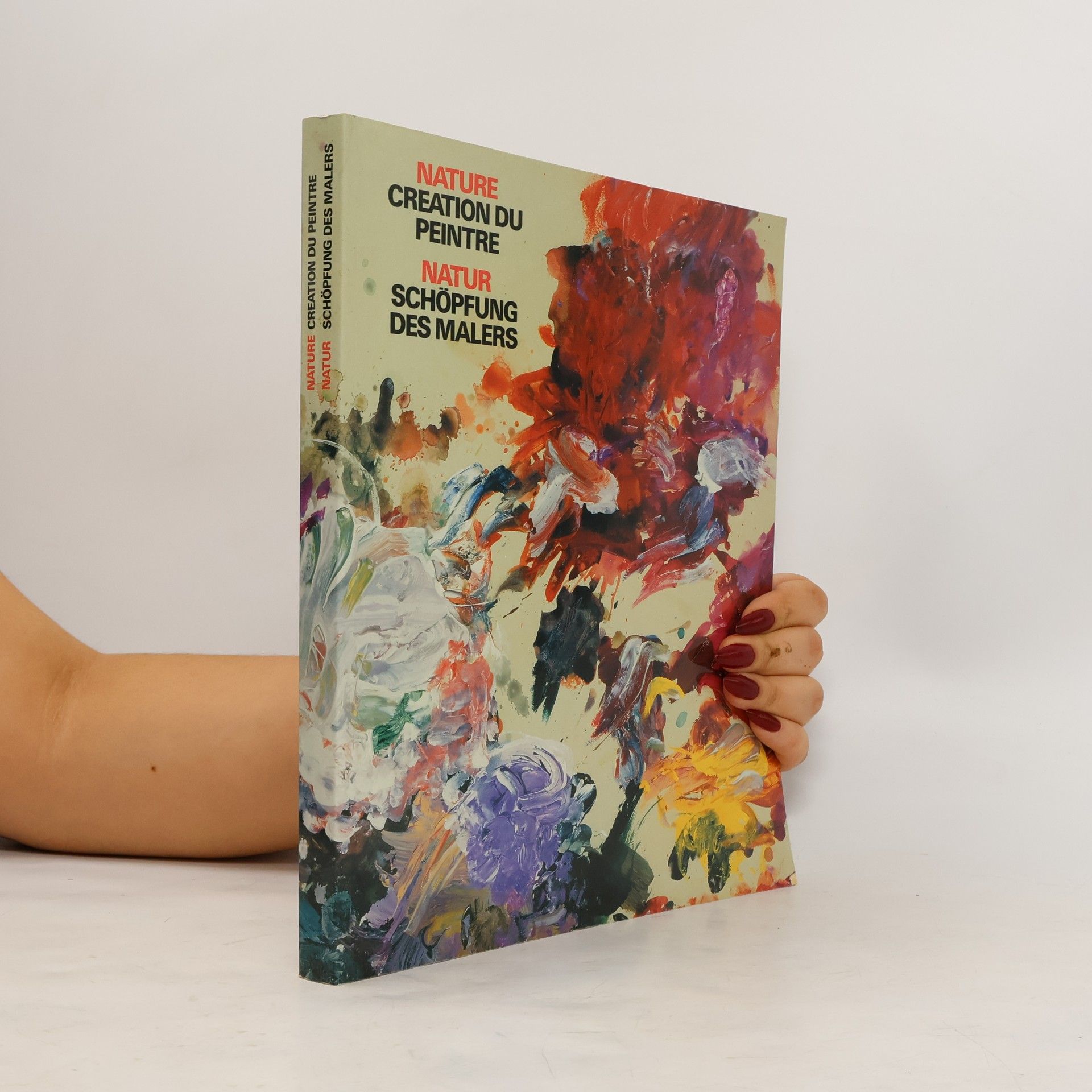 Collectif d'auteurs Nature creation du peintre. Natur Schöpfung des Malers