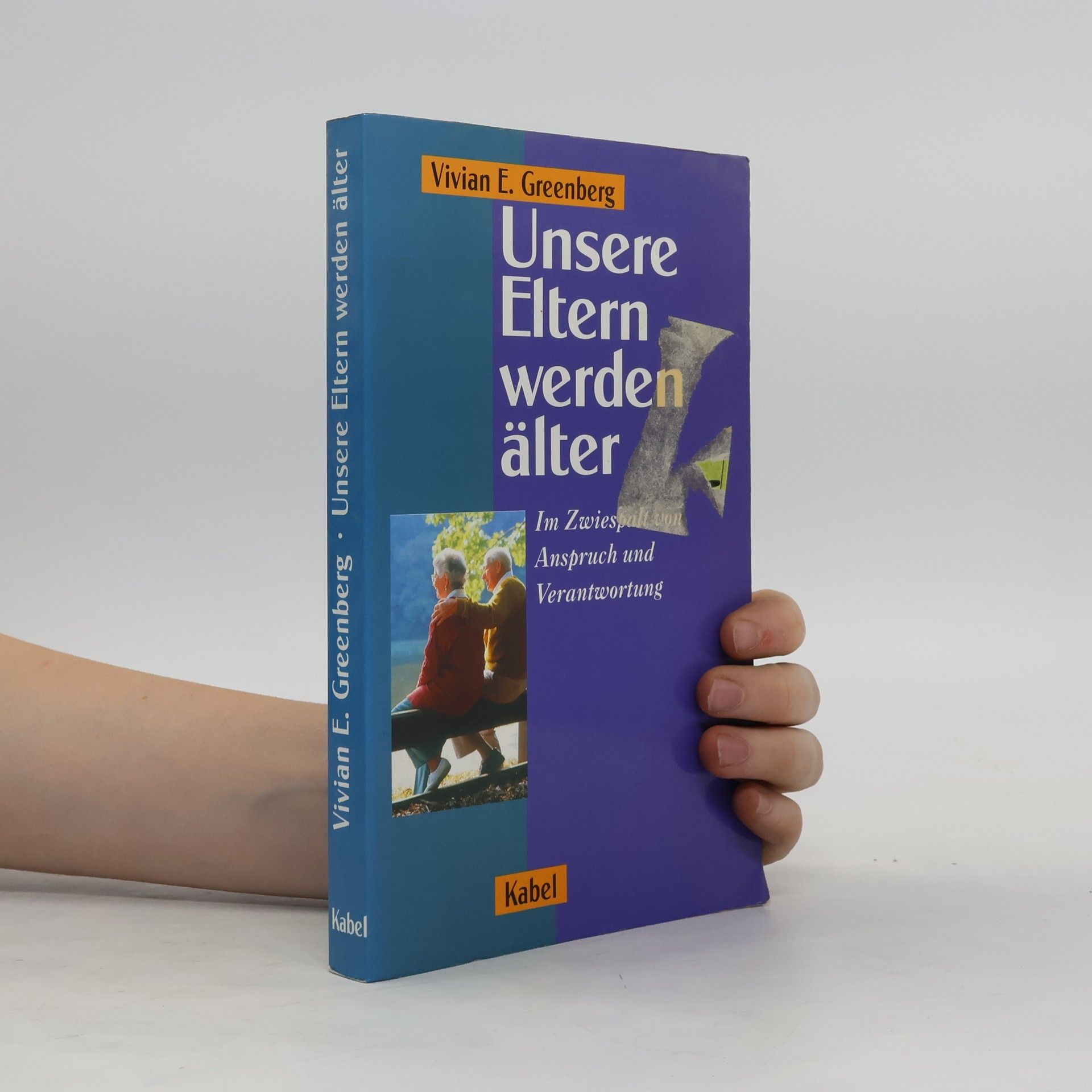 Vivian E. Greenberg Unsere Eltern werden älter