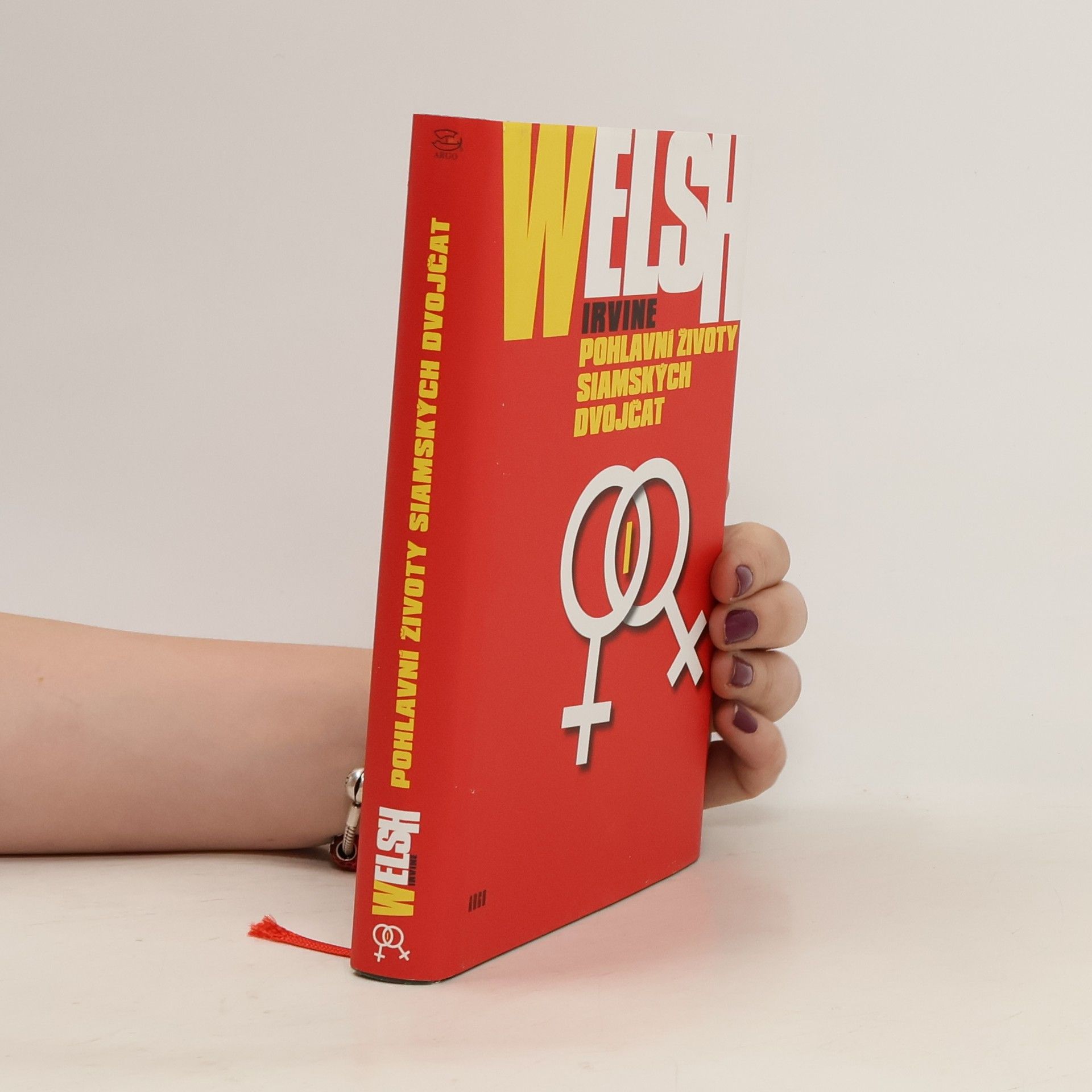 Irvine Welsh Pohlavní životy siamských dvojčat
