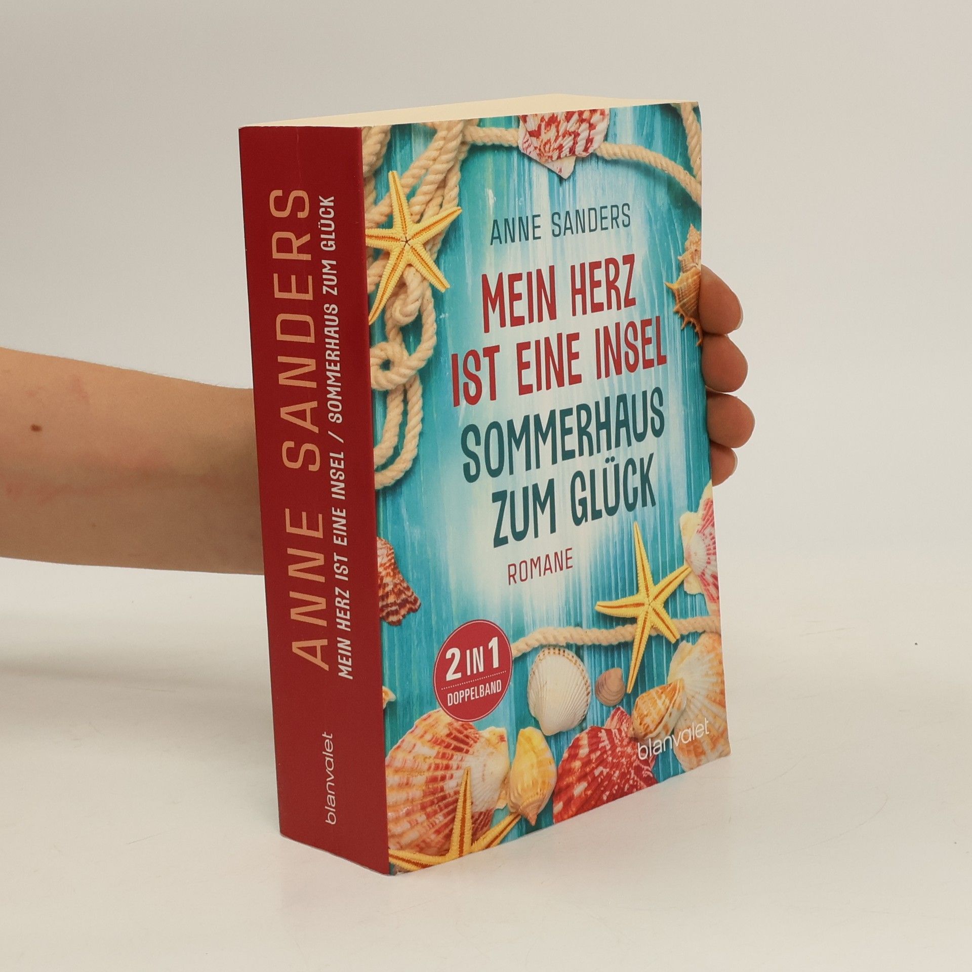 Anne Sanders Mein Herz ist eine Insel. Sommerhaus zum Glück