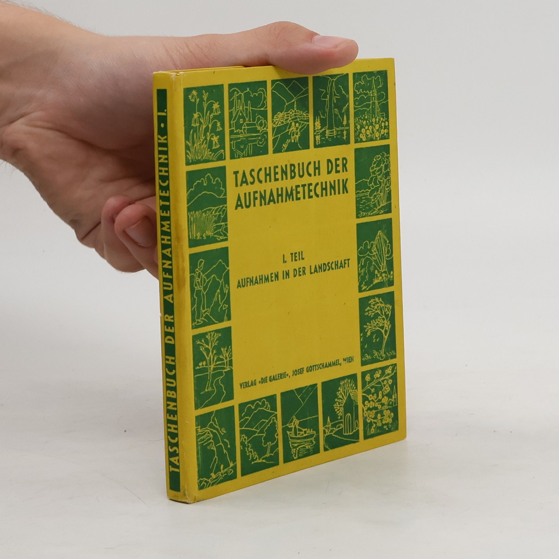 Josef Gottschammel Taschenbuch der Aufnahmetechnik I.