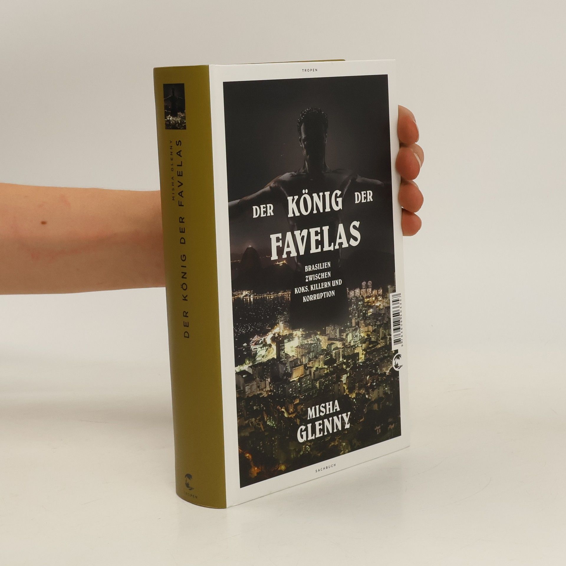 Misha Glenny Der König der Favelas