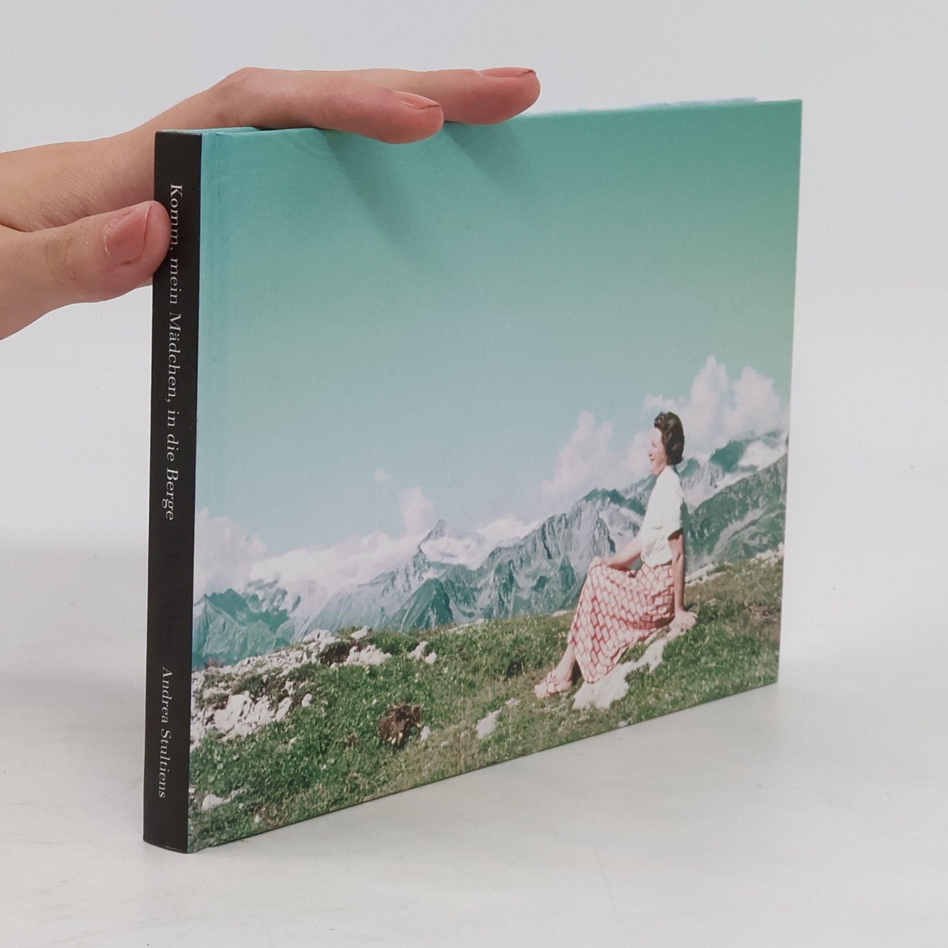 Andrea Stultiens Komm, mein Mädchen, in die Berge