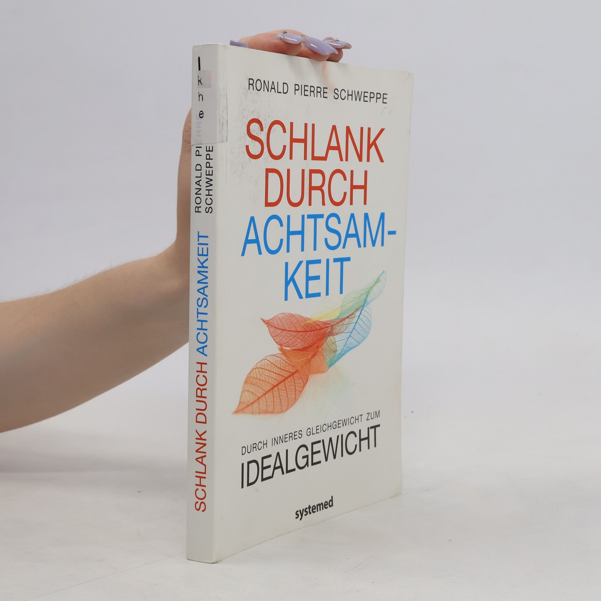 Ronald Schweppe Schlank durch Achtsamkeit