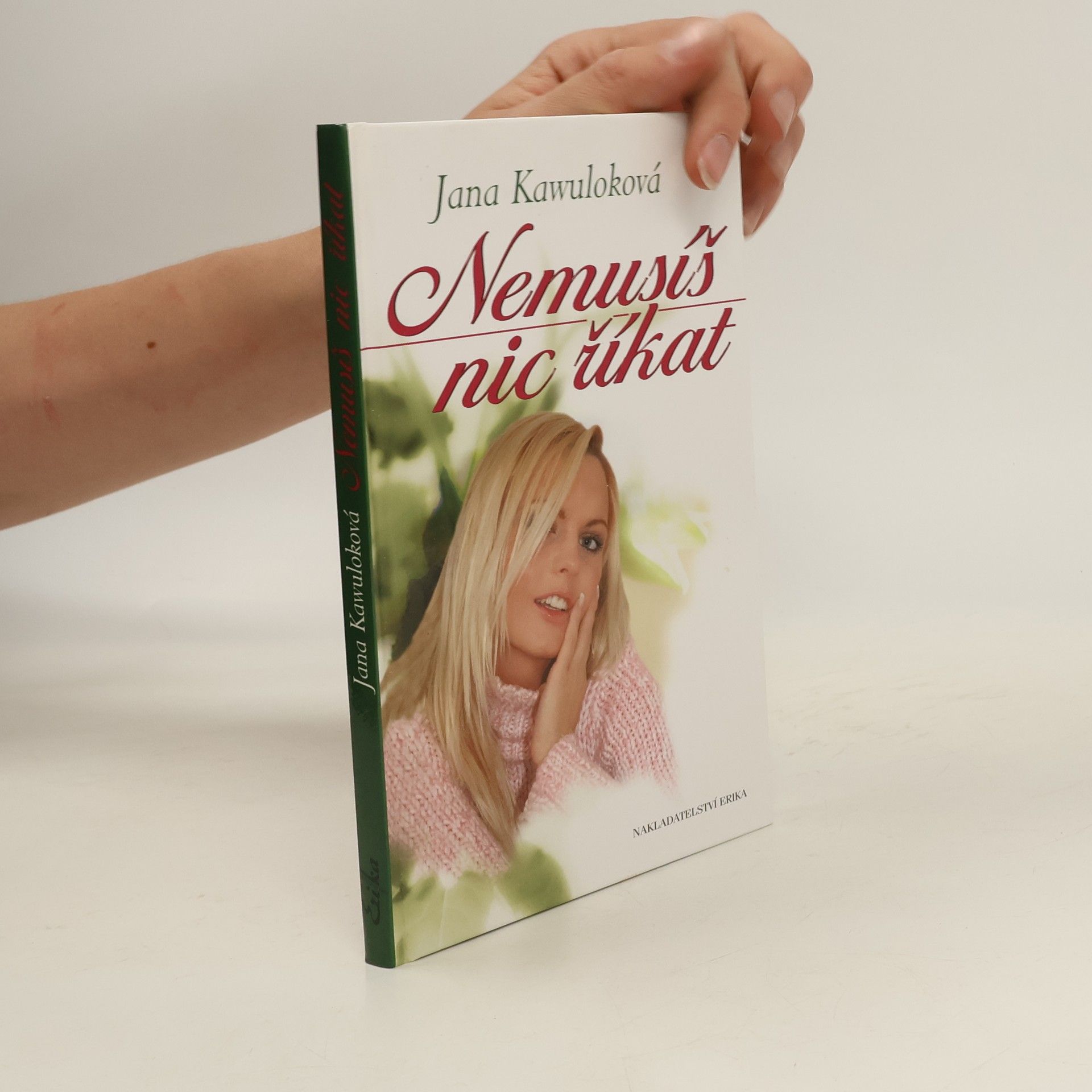 Jana Kawuloková Nemusíš nic říkat