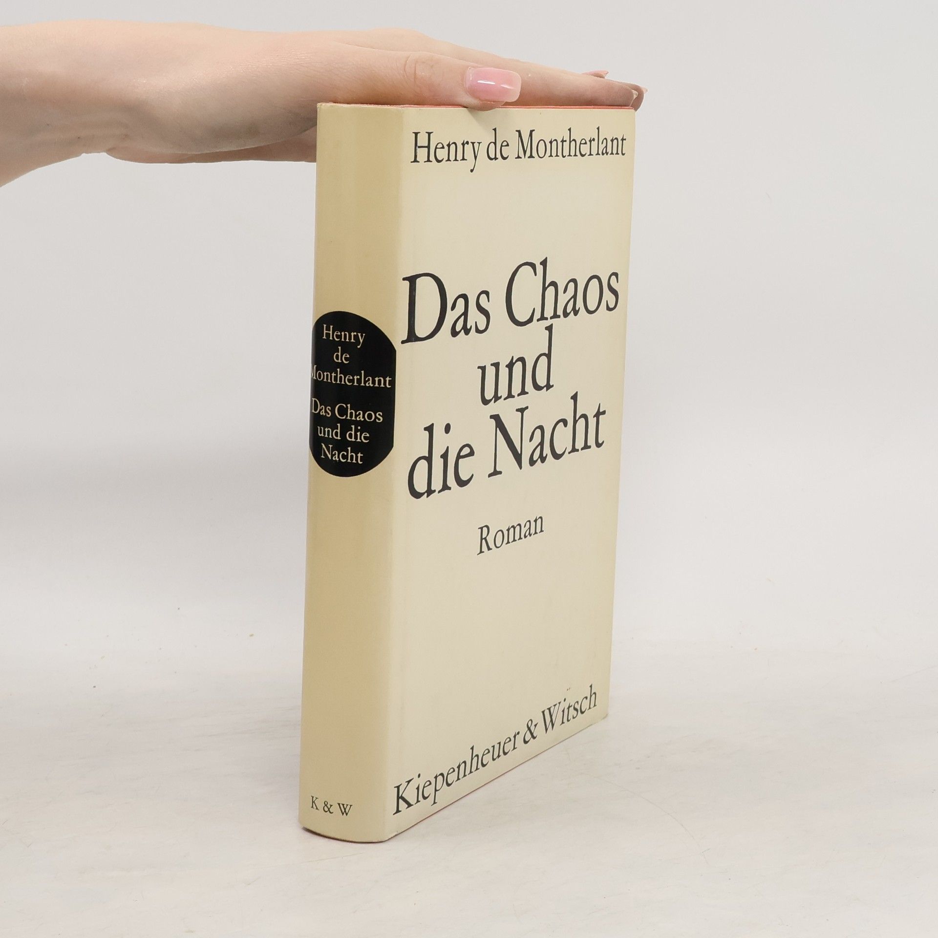 Henry de Montherlant Das Chaos und die Nacht