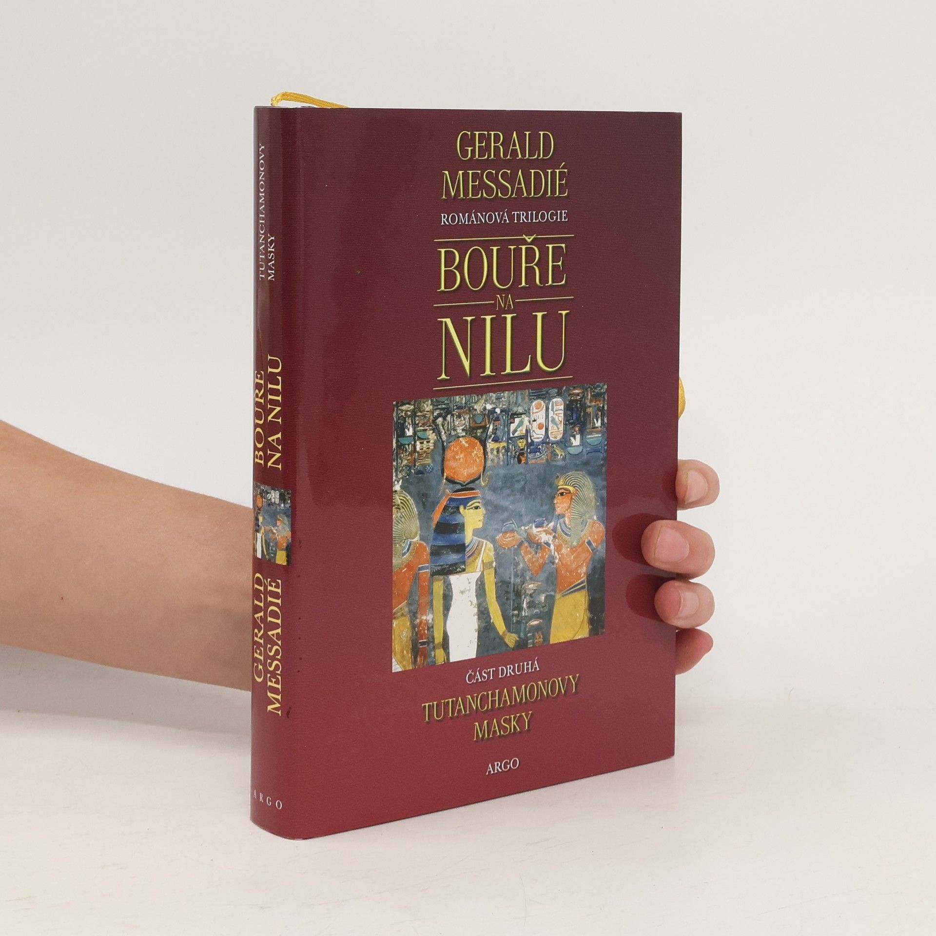 Gérald Messadié Bouře na Nilu. 2. díl. Tutanchamonovy masky