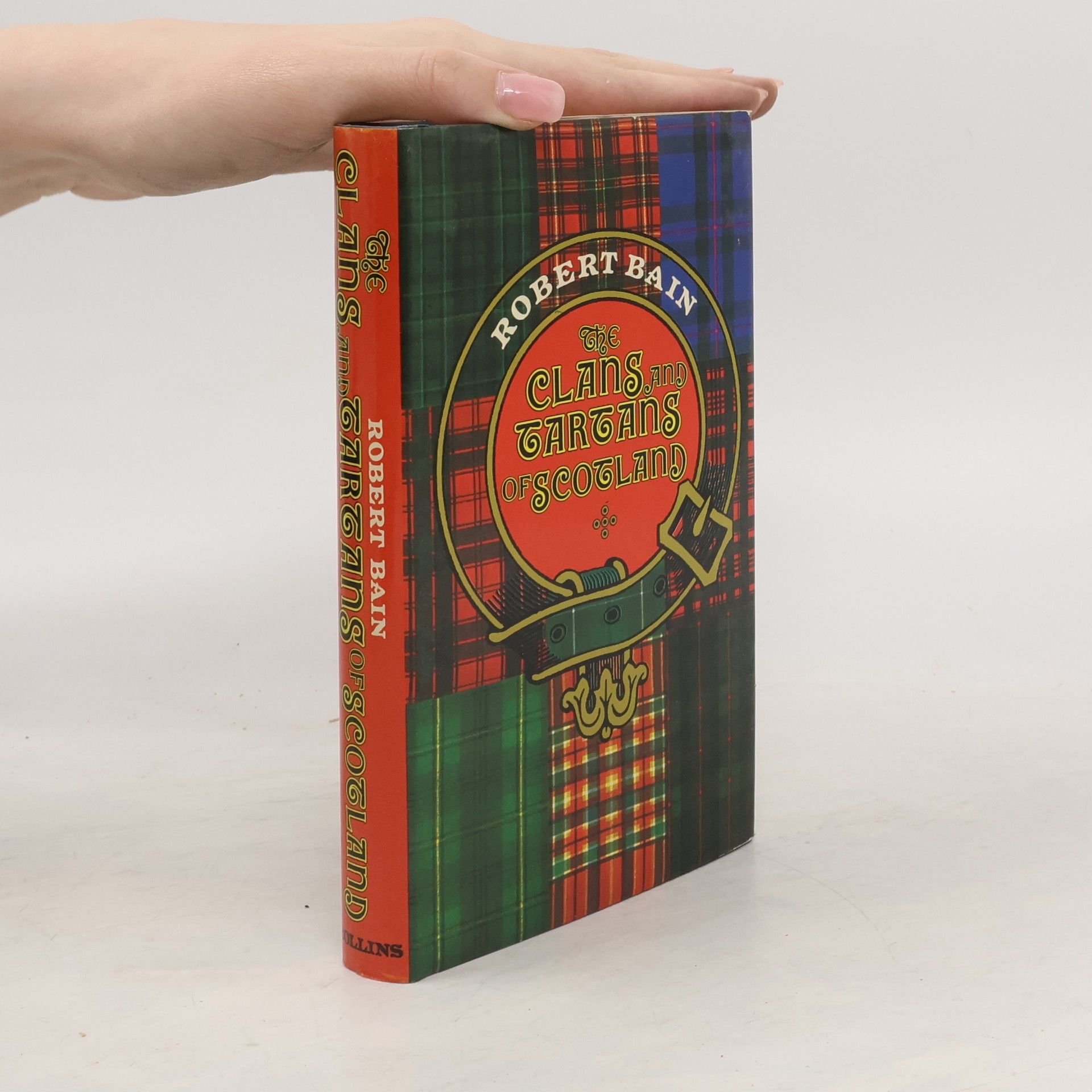 Robert Bain The Clans and Tartans of Scotland