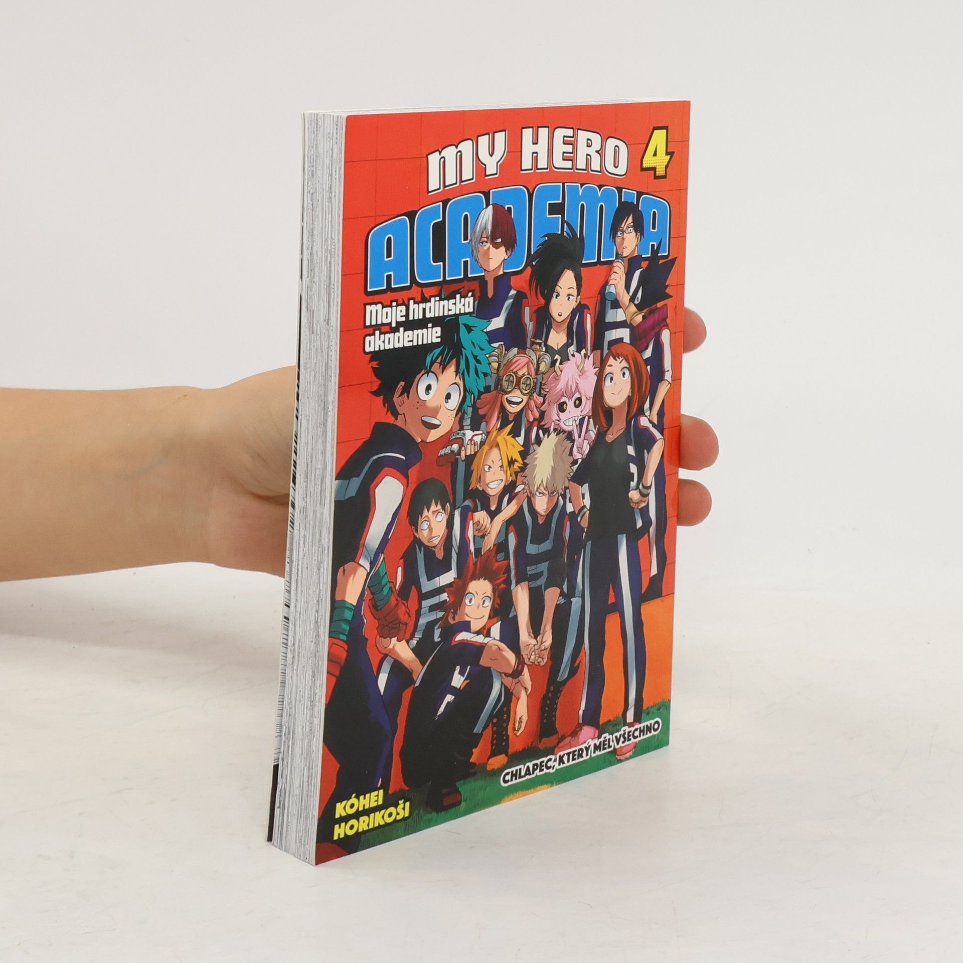 Kóhei Horikoši My Hero Academia 4. Chlapec, který měl všechno.