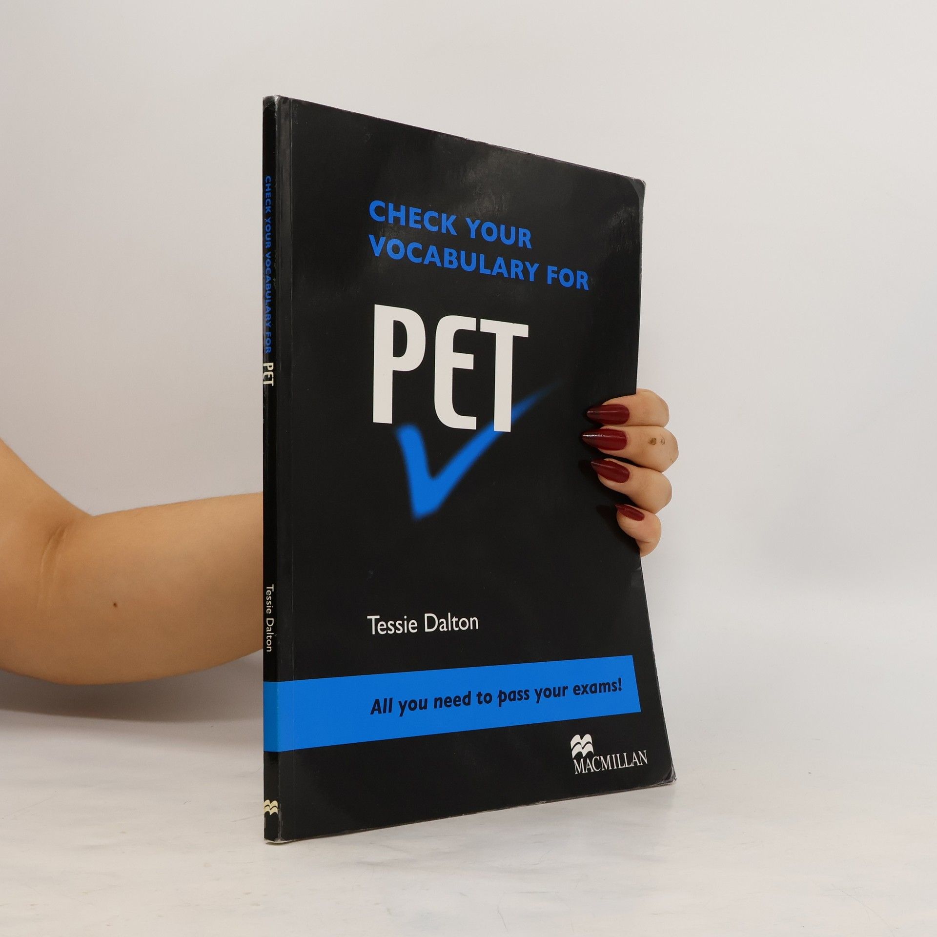 Tessie Dalton Check your vocabulary for PET