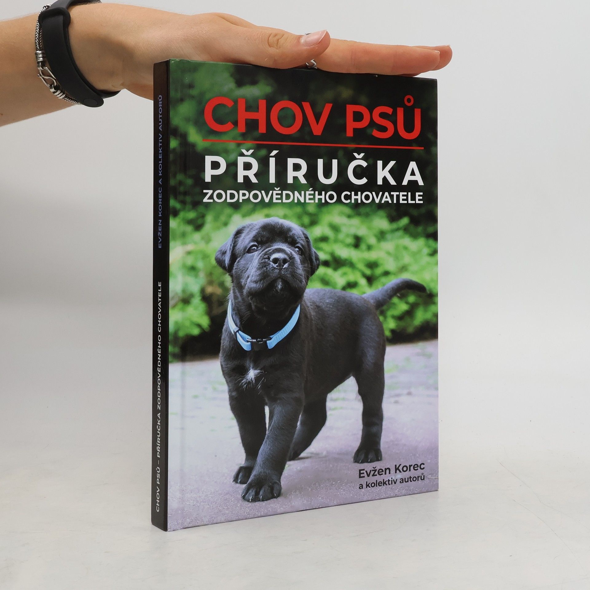 Evžen Korec Chov psů : příručka zodpovědného chovatele