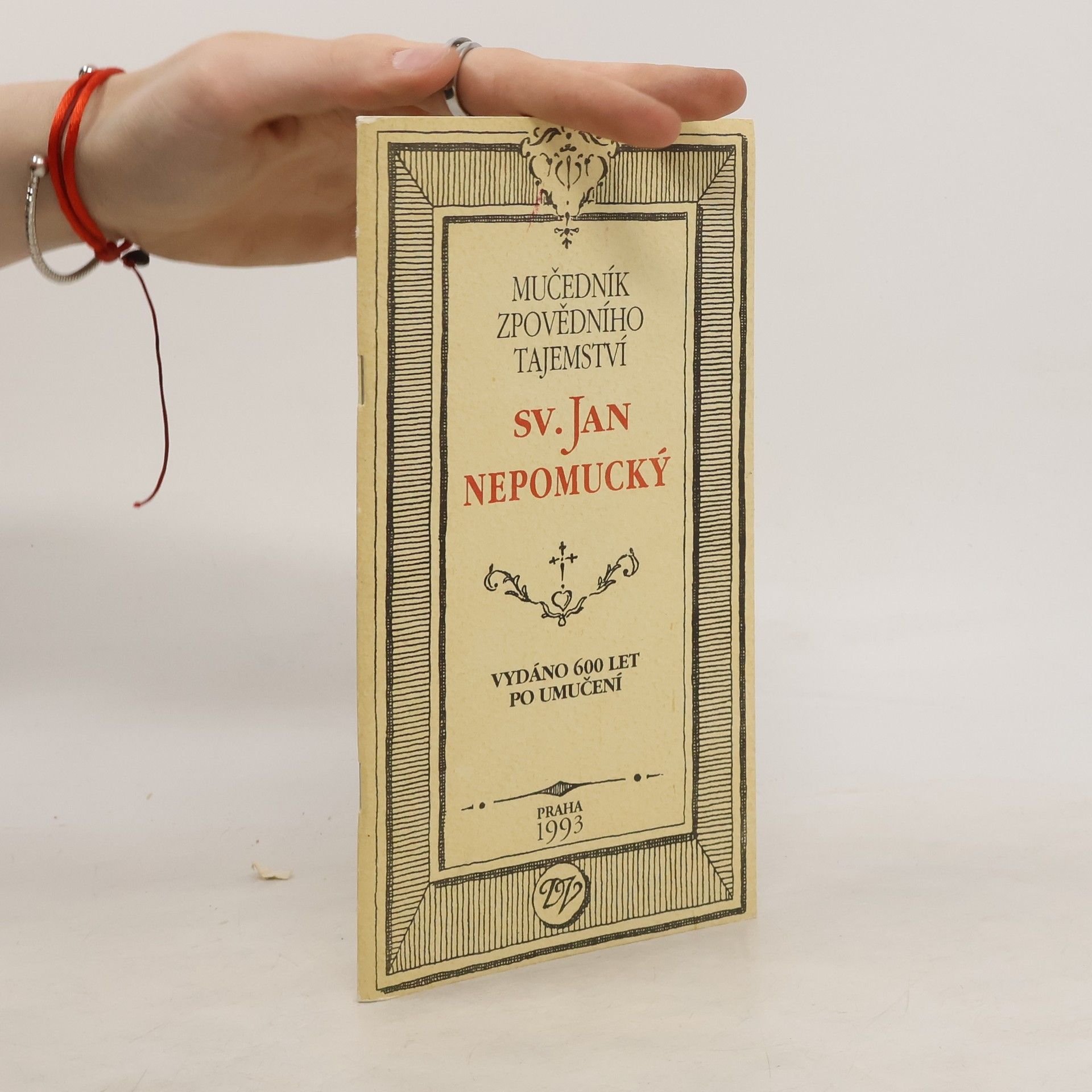 Daniela Vokolková Mučedník zpovědního tajemství sv. Jan Nepomucký