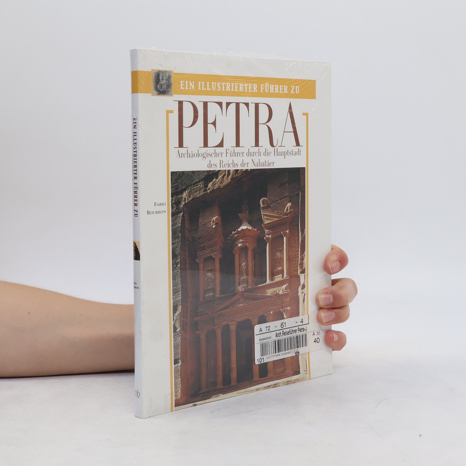 Bourbon Fabio Ein Illustrierter Führer zu Petra