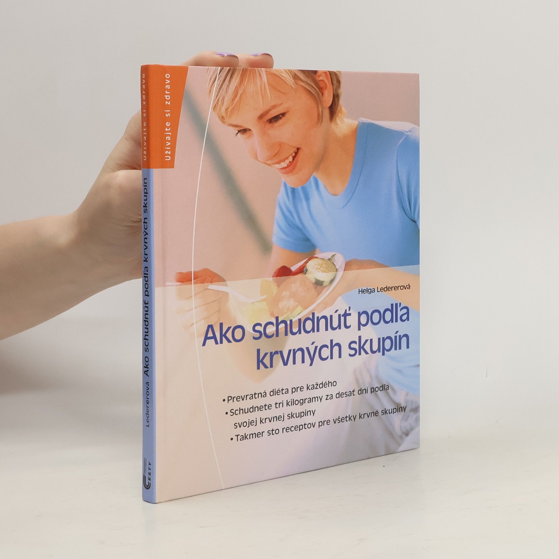 Helga Lederer Ako schudnúť podľa krvných skupín