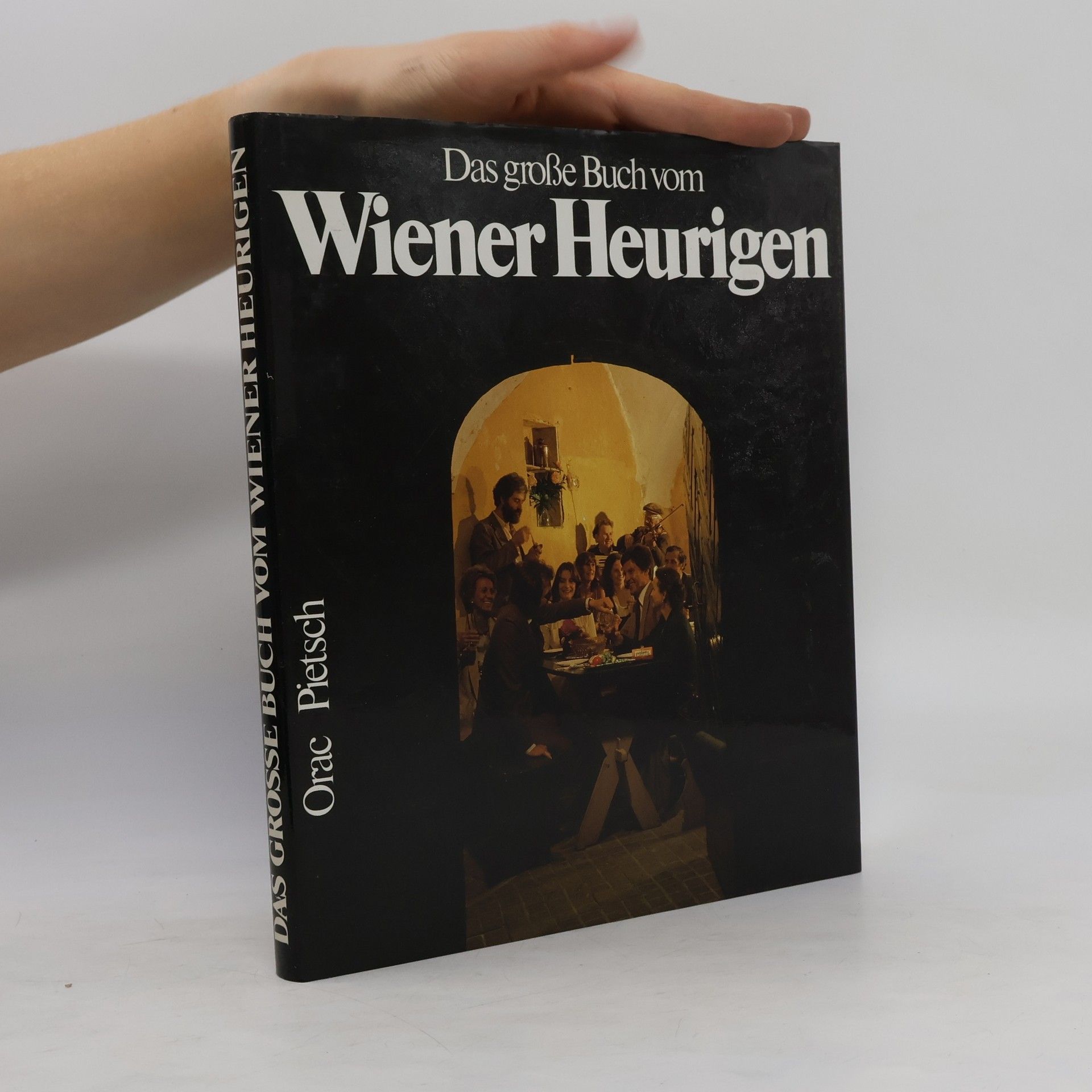 Bartel F. Sinhuber Das grosse Buch vom Wiener Heurigen