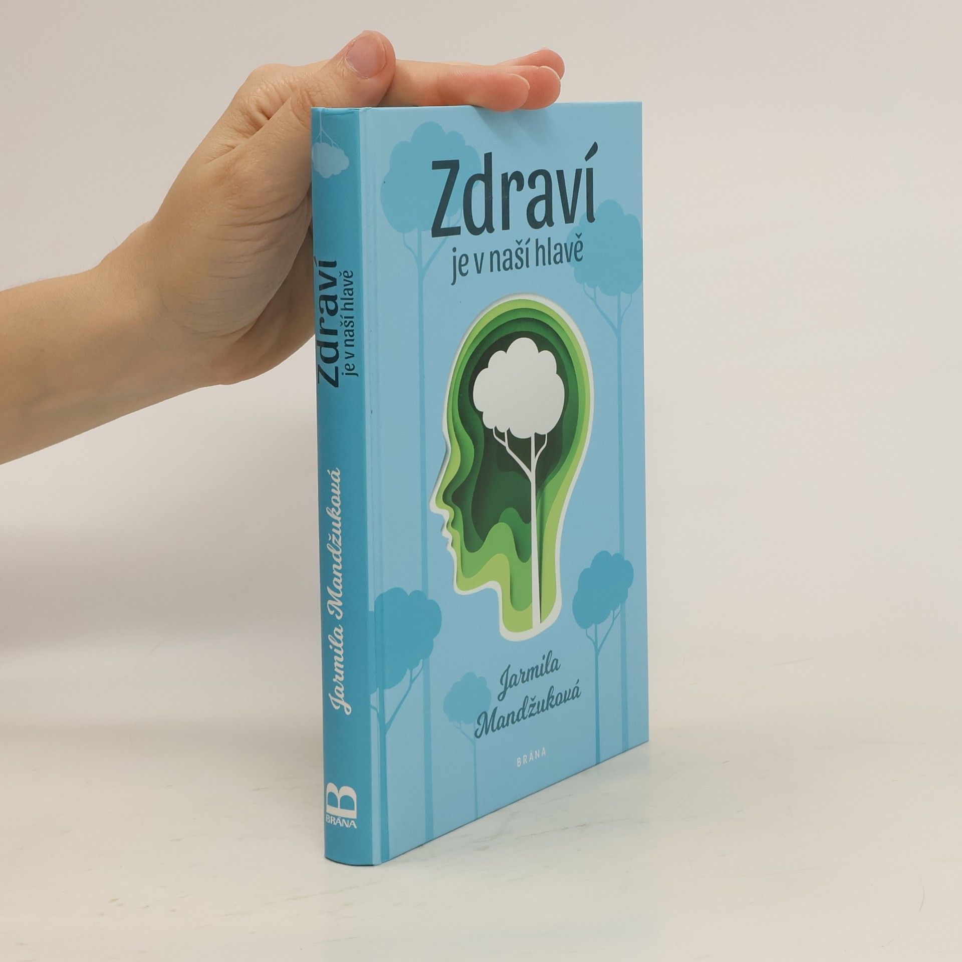 Mandžuková Jarmila Zdraví je v naší hlavě