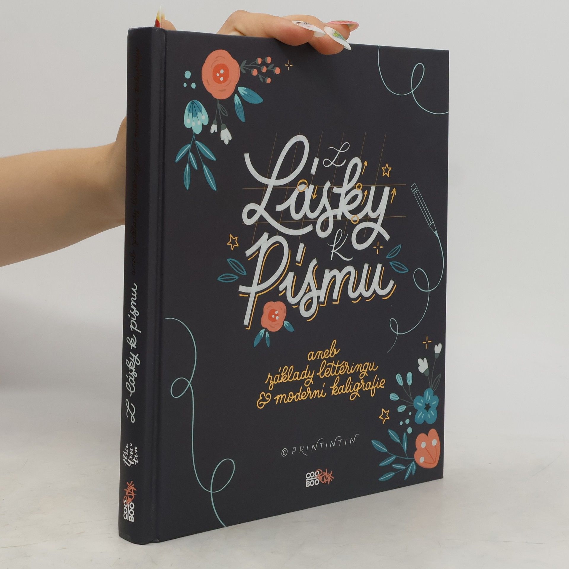 Kateřina Engelová Z lásky k písmu, aneb, Základy letteringu & moderní kaligrafie
