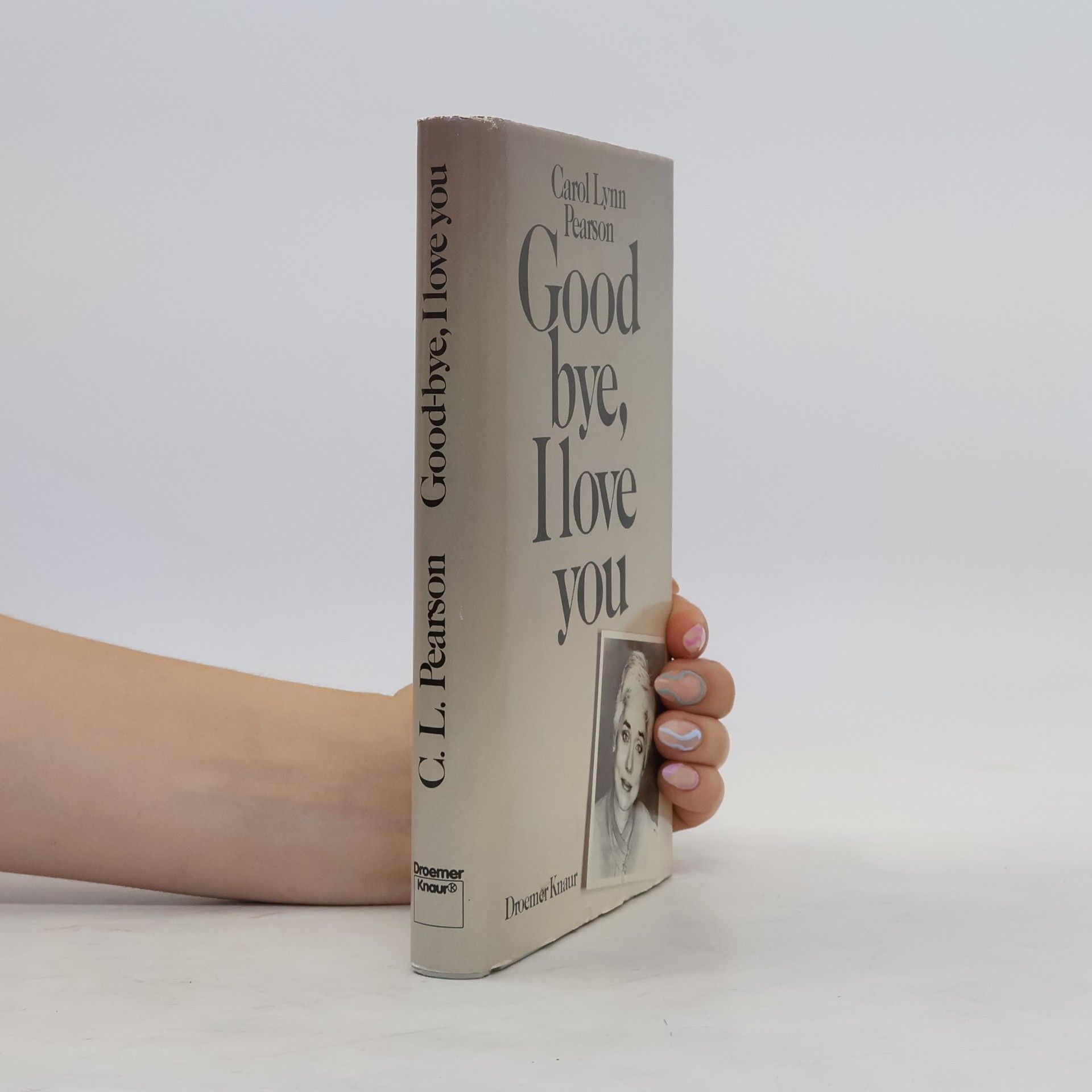 Carol Lynn Pearson Good-bye, I love you