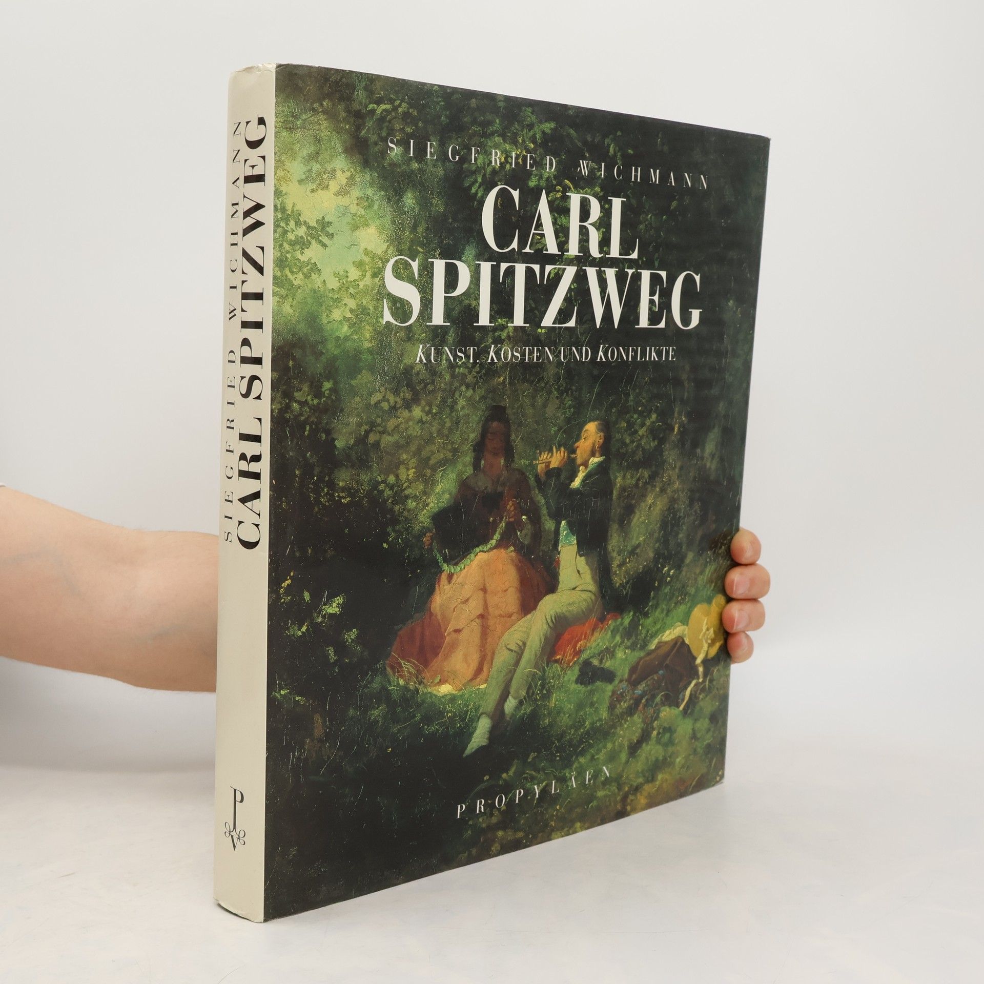 Siegfried Wichmann Carl Spitzweg : Kunst, Kosten und Konflikte